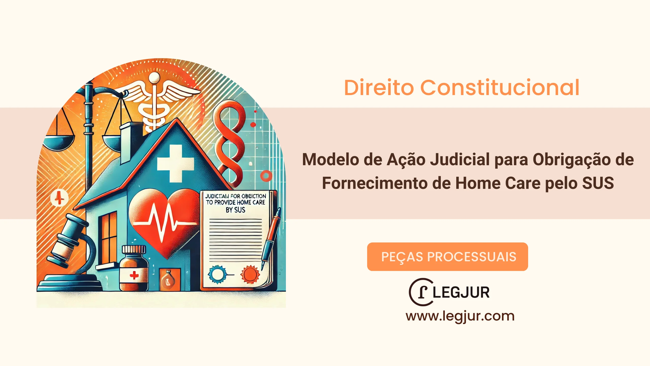 Modelo de Ação Judicial para Obrigação de Fornecimento de Home Care pelo SUS