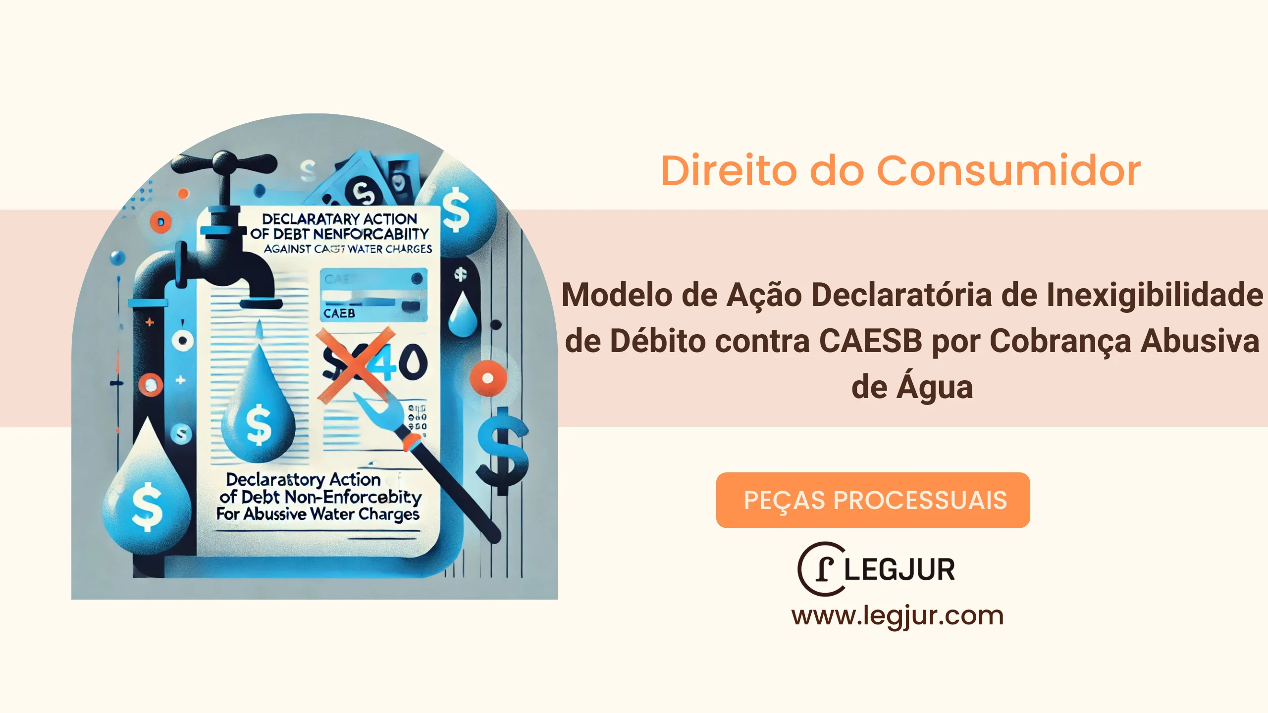 Modelo de Ação Declaratória de Inexigibilidade de Débito contra CAESB por Cobrança Abusiva de Água