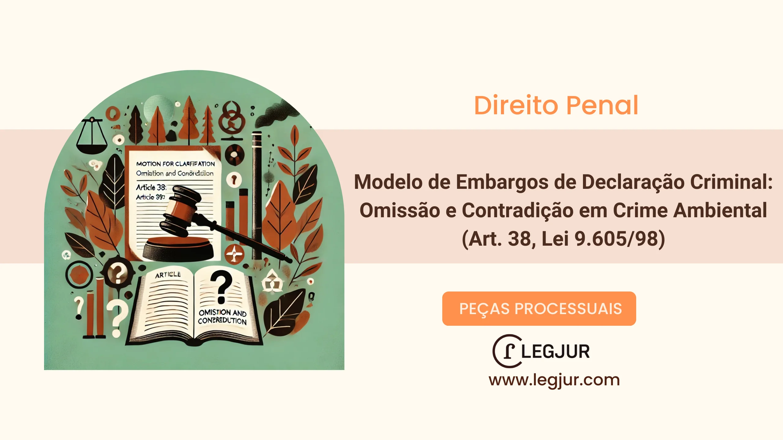 Modelo de Embargos de Declaração Criminal: Omissão e Contradição em Crime Ambiental (Art. 38, Lei 9.605/98)