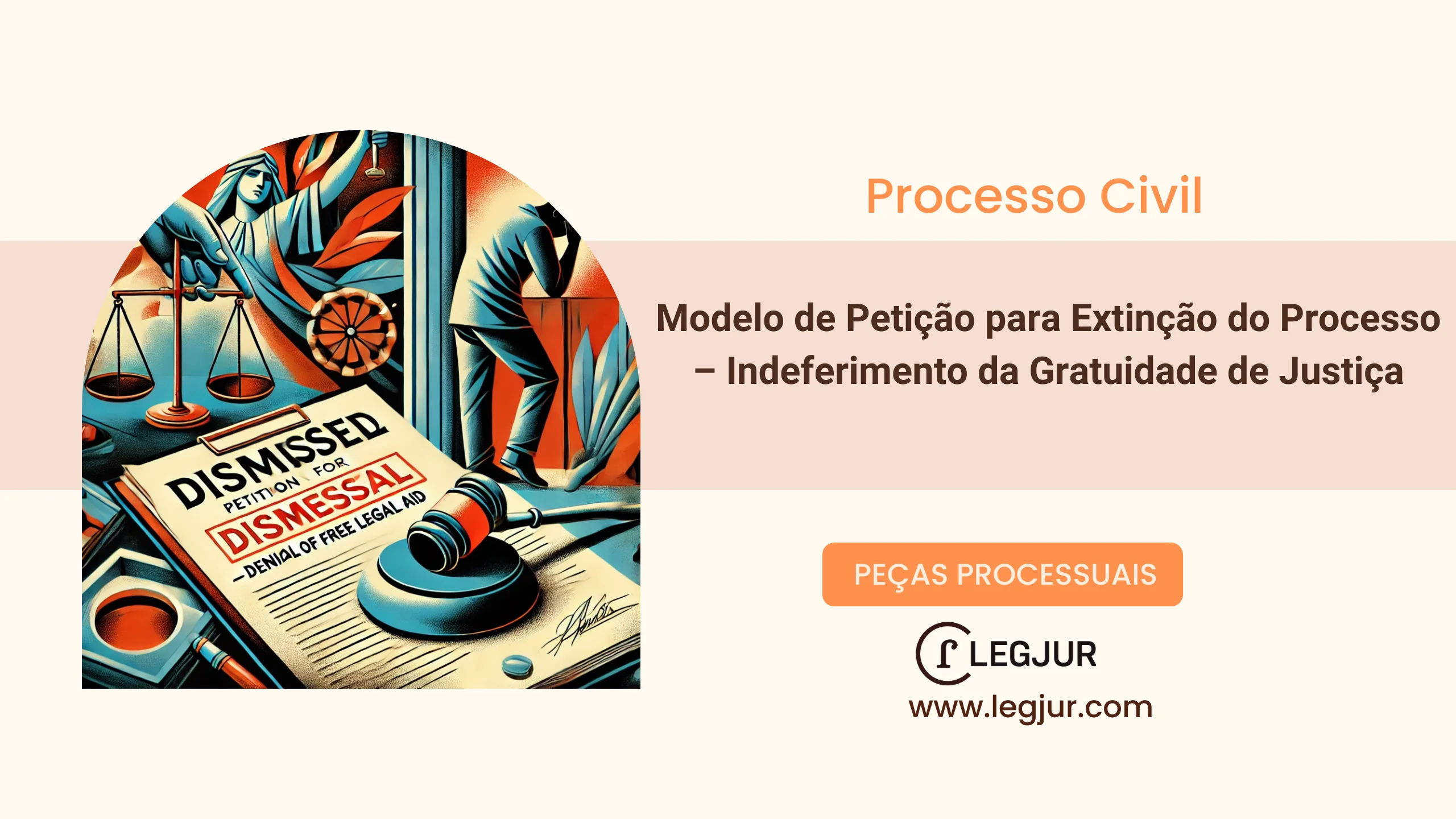 Modelo de Petição para Extinção do Processo – Indeferimento da Gratuidade de Justiça