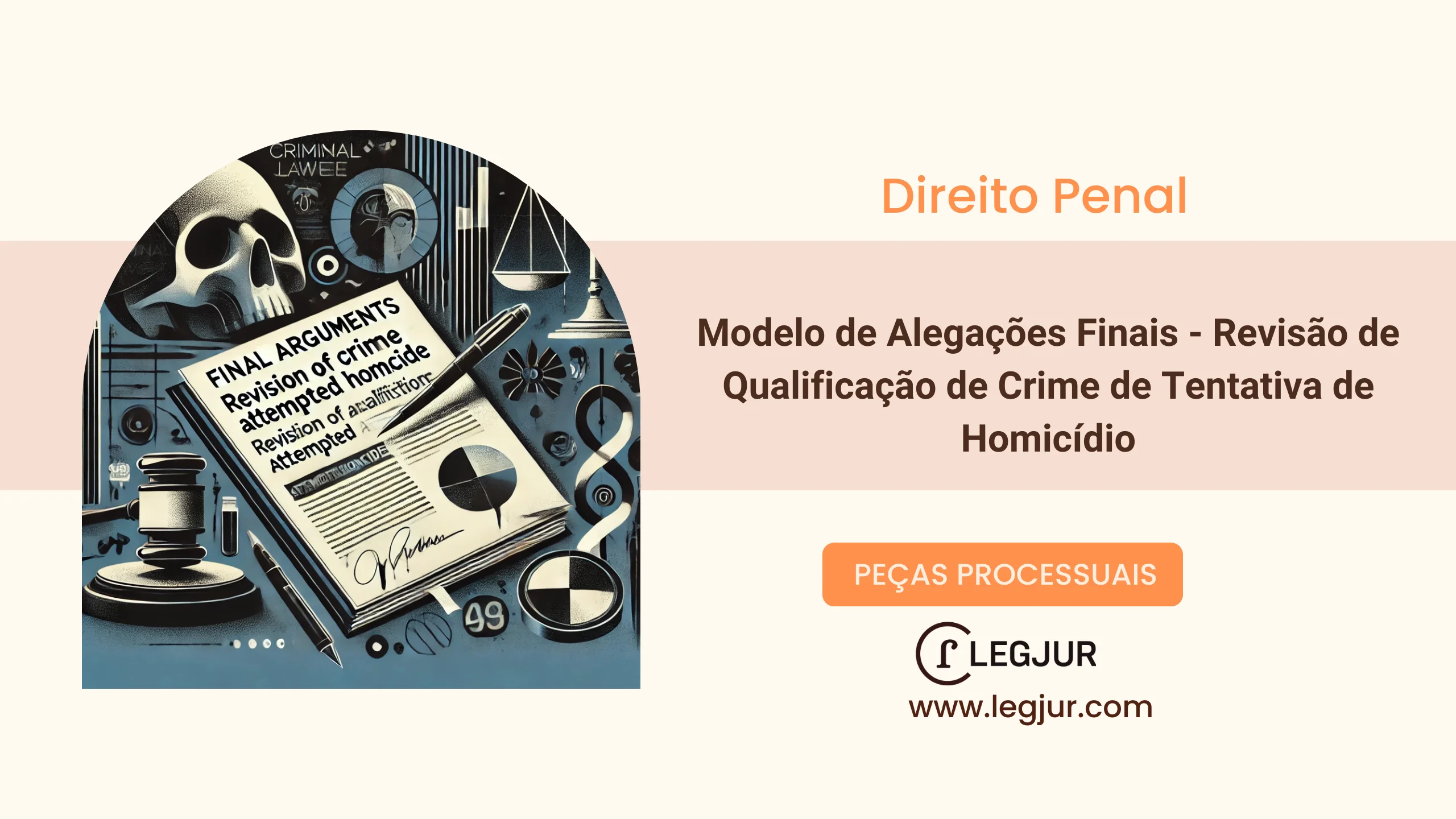 Modelo de Alegações Finais - Revisão de Qualificação de Crime de Tentativa de Homicídio