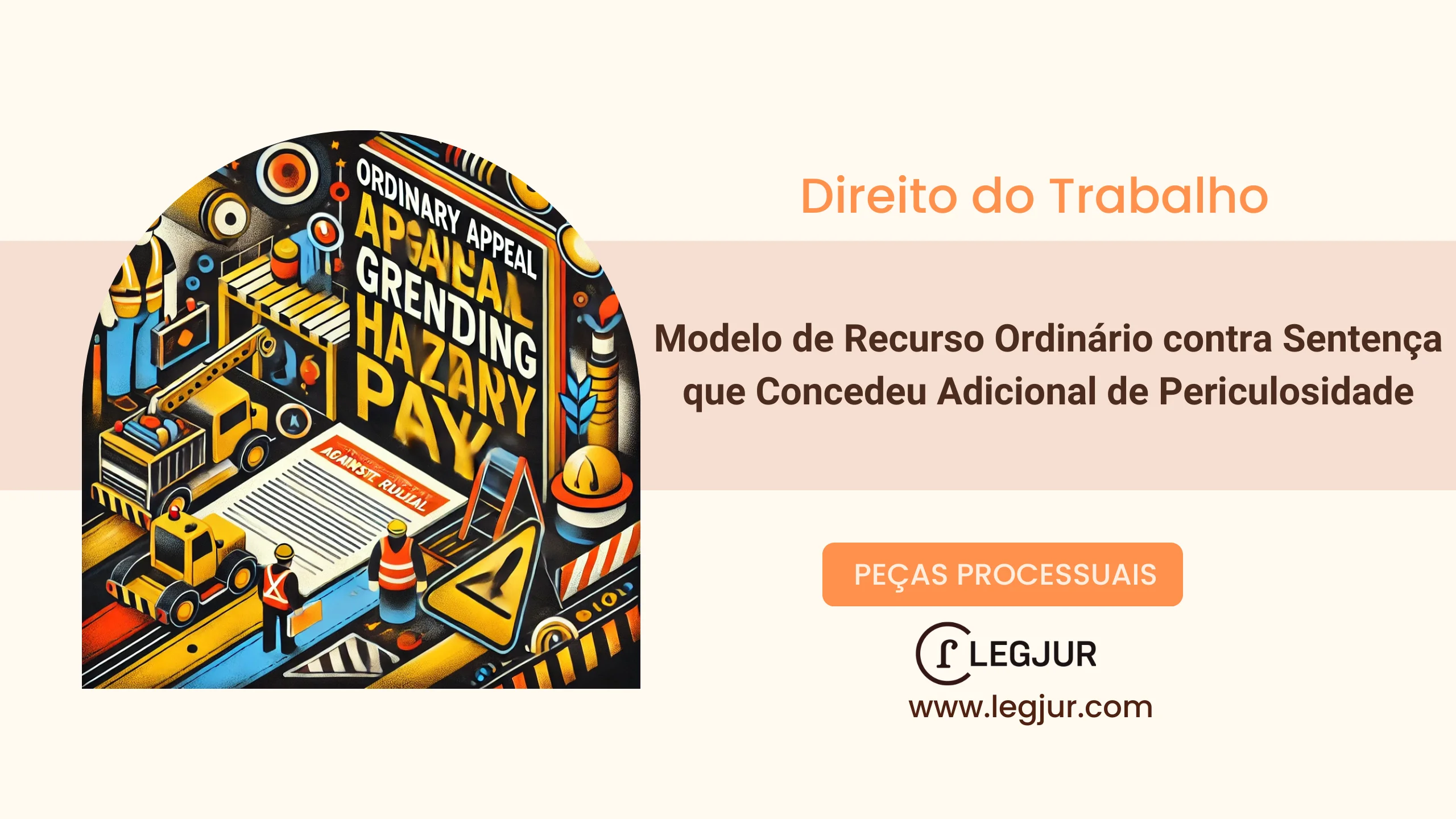 Modelo de Recurso Ordinário contra Sentença que Concedeu Adicional de Periculosidade