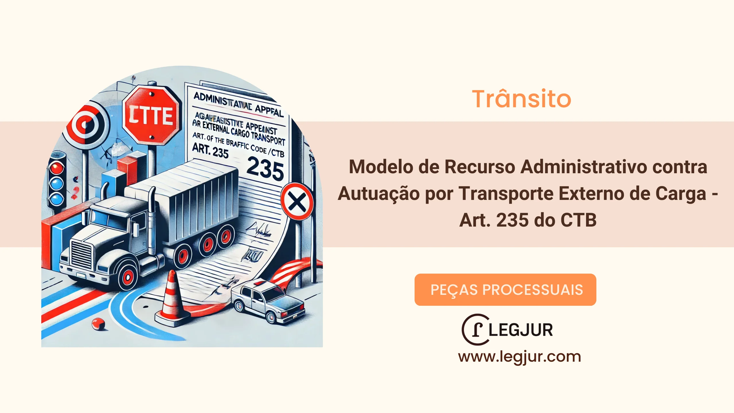 Modelo de Recurso Administrativo contra Autuação por Transporte Externo de Carga - CTN, art. 235