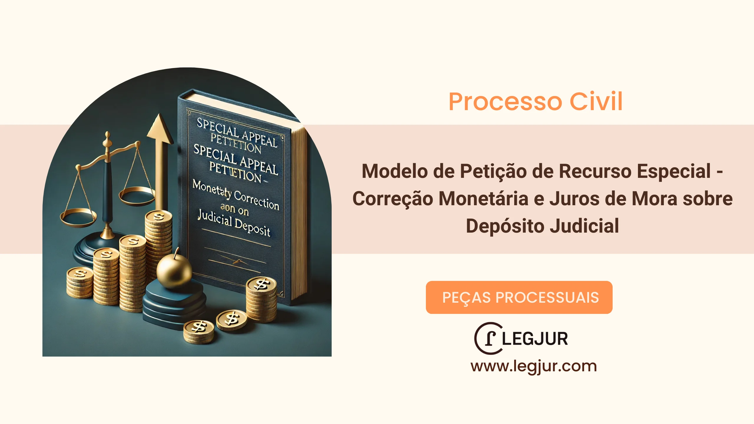 Modelo de Petição de Recurso Especial - Correção Monetária e Juros de Mora sobre Depósito Judicial