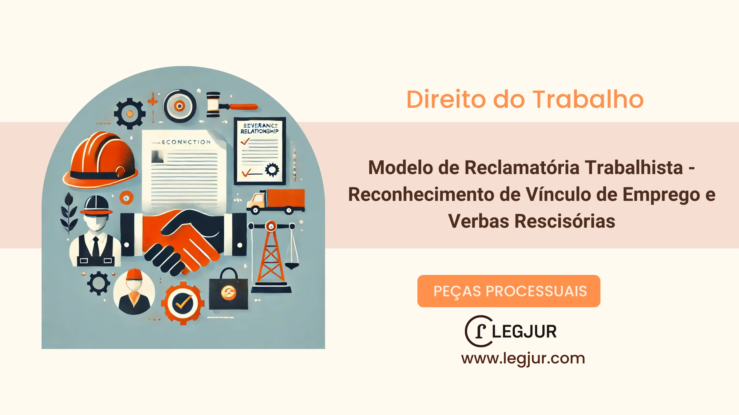 Modelo de Reclamatória Trabalhista - Reconhecimento de Vínculo de Emprego e Verbas Rescisórias