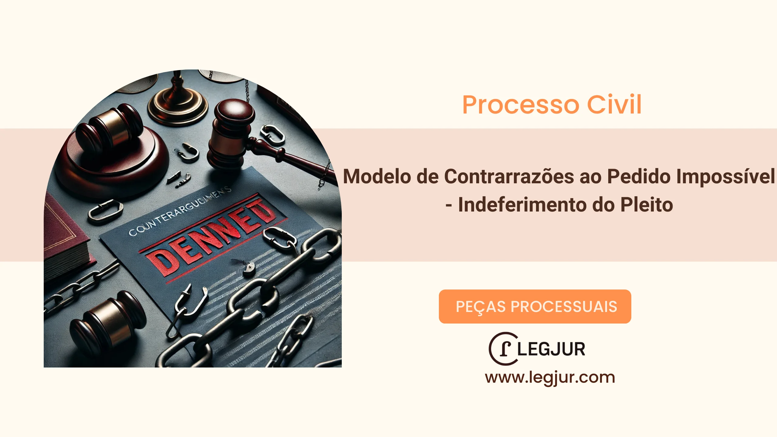 Modelo de Contrarrazões ao Pedido Impossível - Indeferimento do Pleito