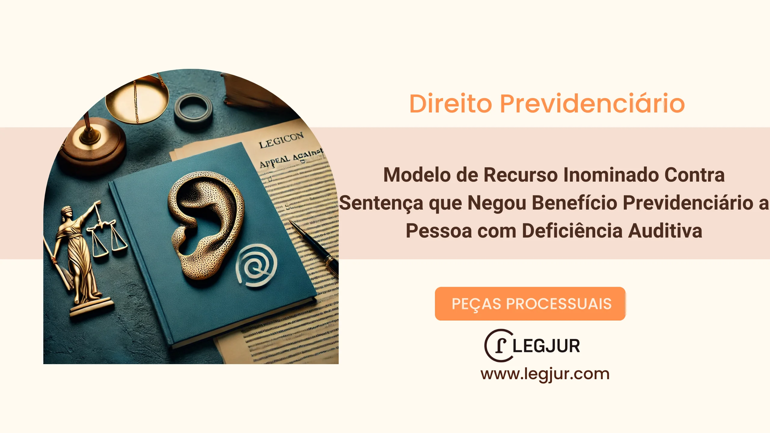 Modelo de Recurso Inominado Contra Sentença que Negou Benefício Previdenciário a Pessoa com Deficiência Auditiva