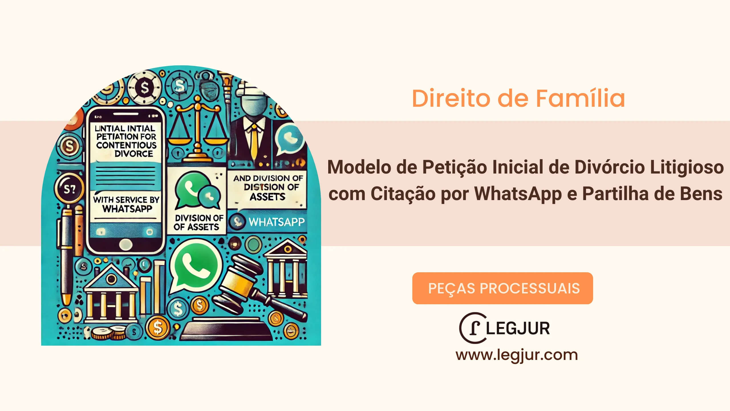 Modelo de Petição Inicial de Divórcio Litigioso com Citação por WhatsApp e Partilha de Bens