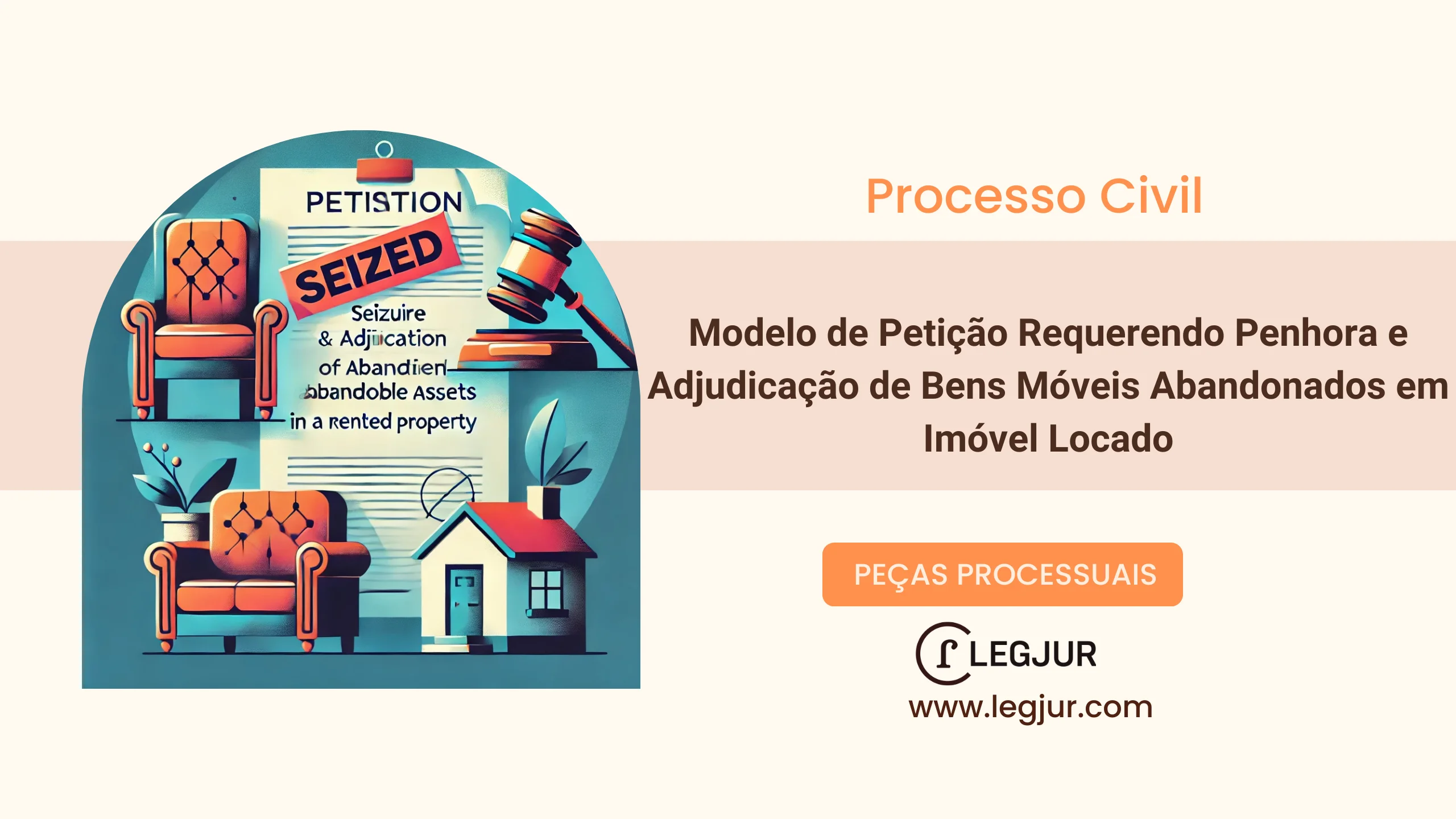 Modelo de Petição Requerendo Penhora e Adjudicação de Bens Móveis Abandonados em Imóvel Locado