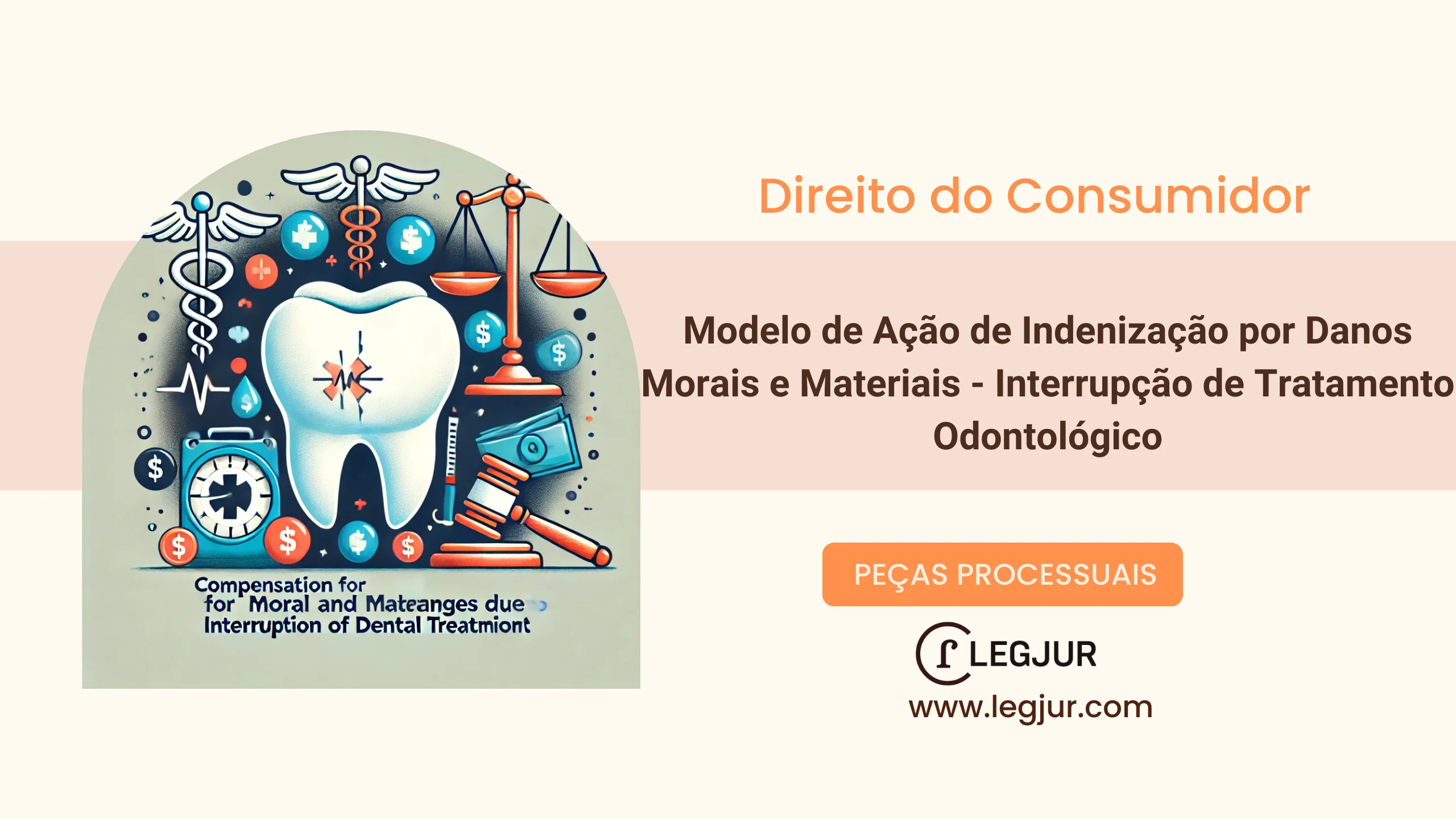 Modelo de Ação de Indenização por Danos Morais e Materiais - Interrupção de Tratamento Odontológico