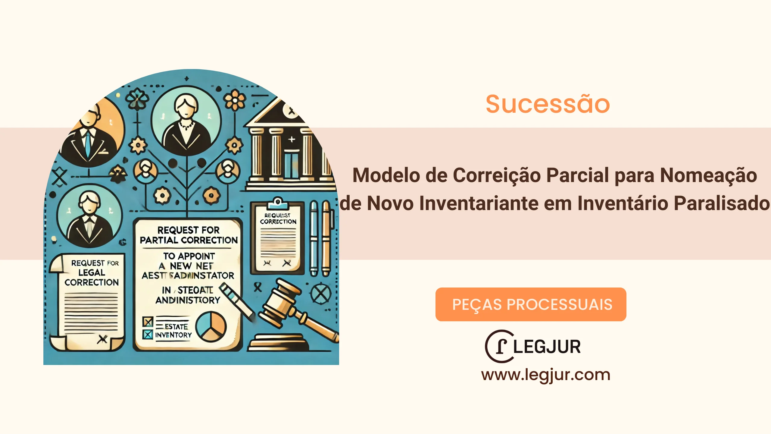 Modelo de Correição Parcial para Nomeação de Novo Inventariante em Inventário Paralisado