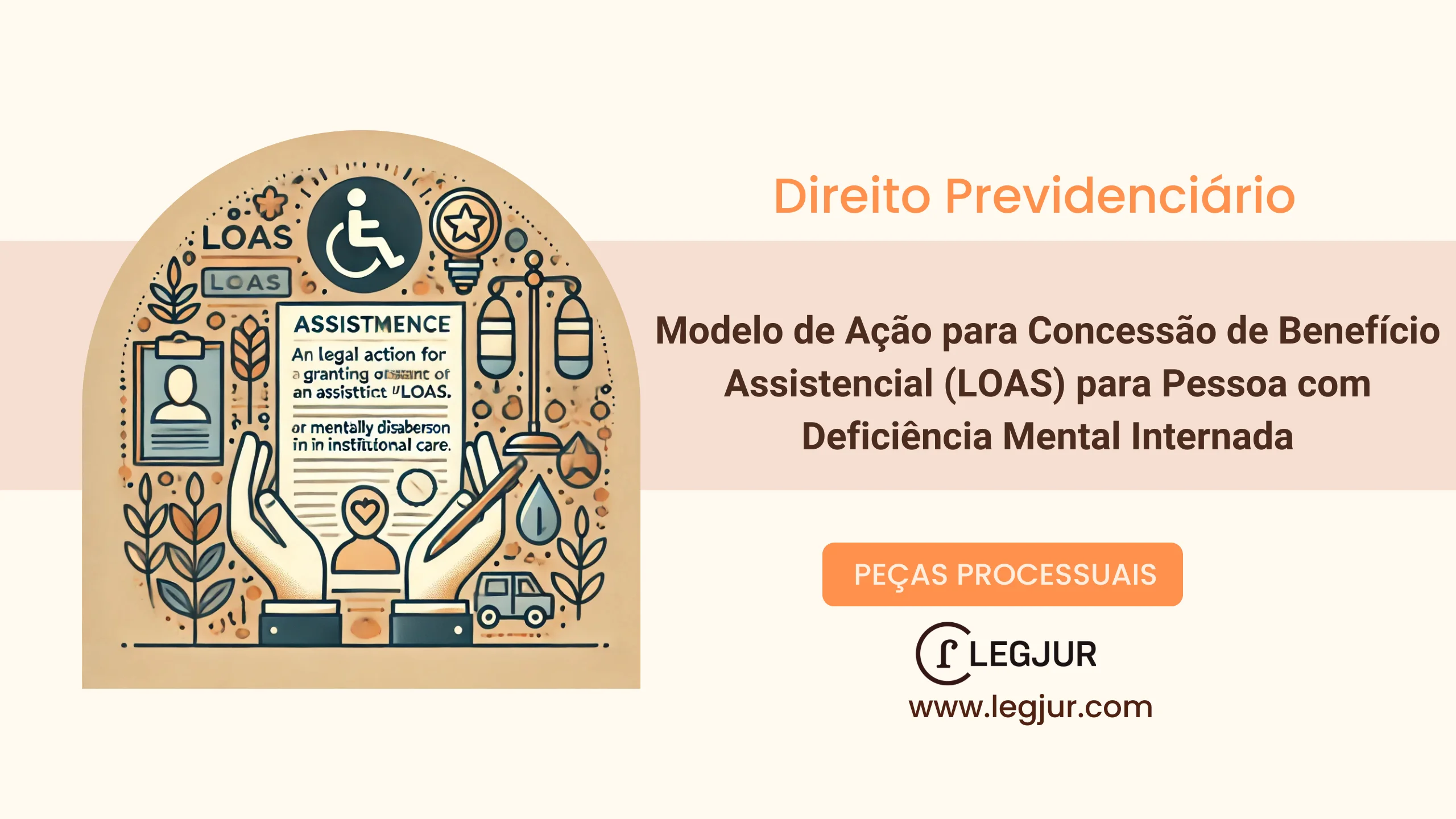 Modelo de Ação para Concessão de Benefício Assistencial (LOAS) para Pessoa com Deficiência Mental Internada