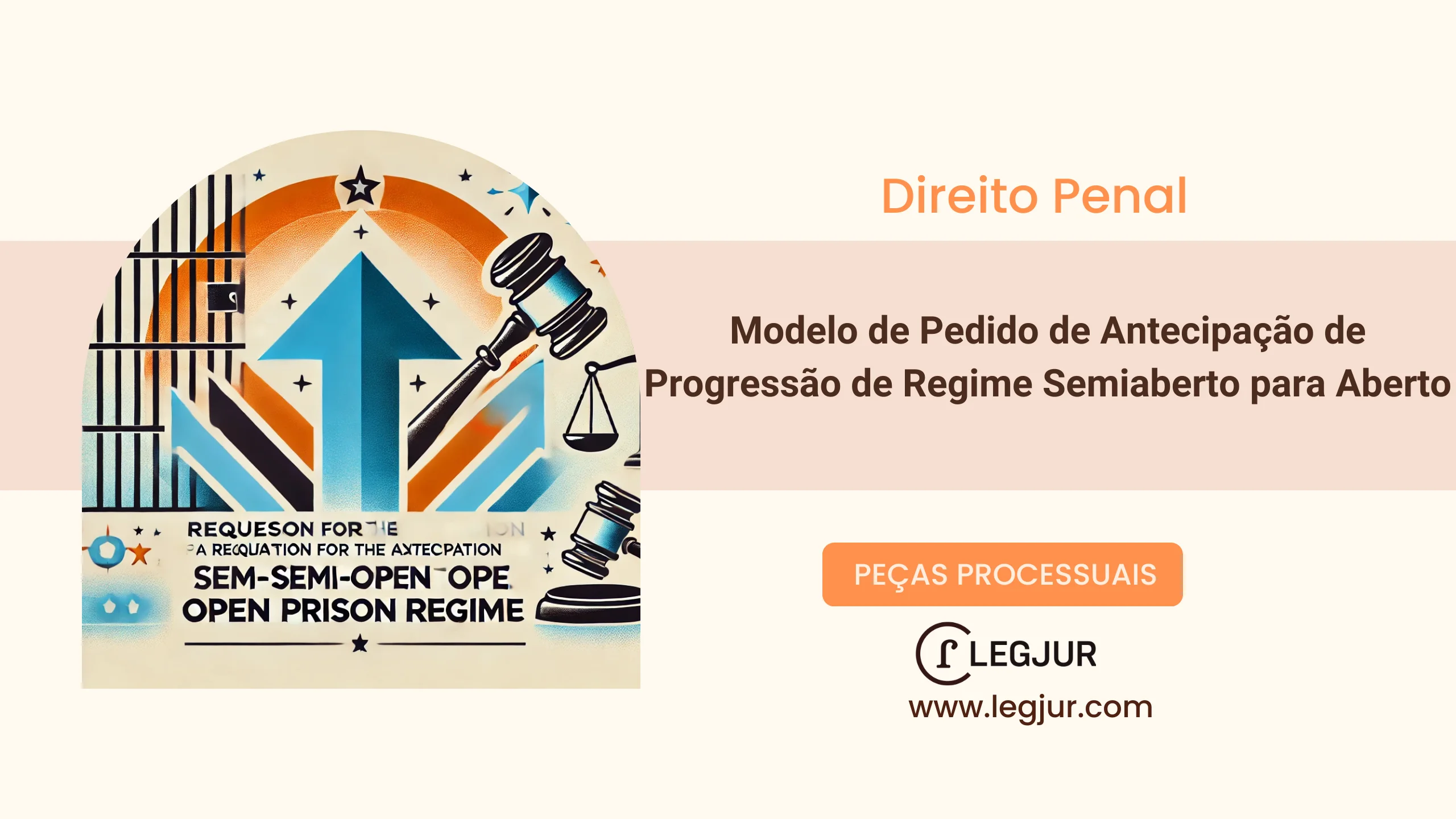 Modelo de Pedido de Antecipação de Progressão de Regime Semiaberto para Aberto