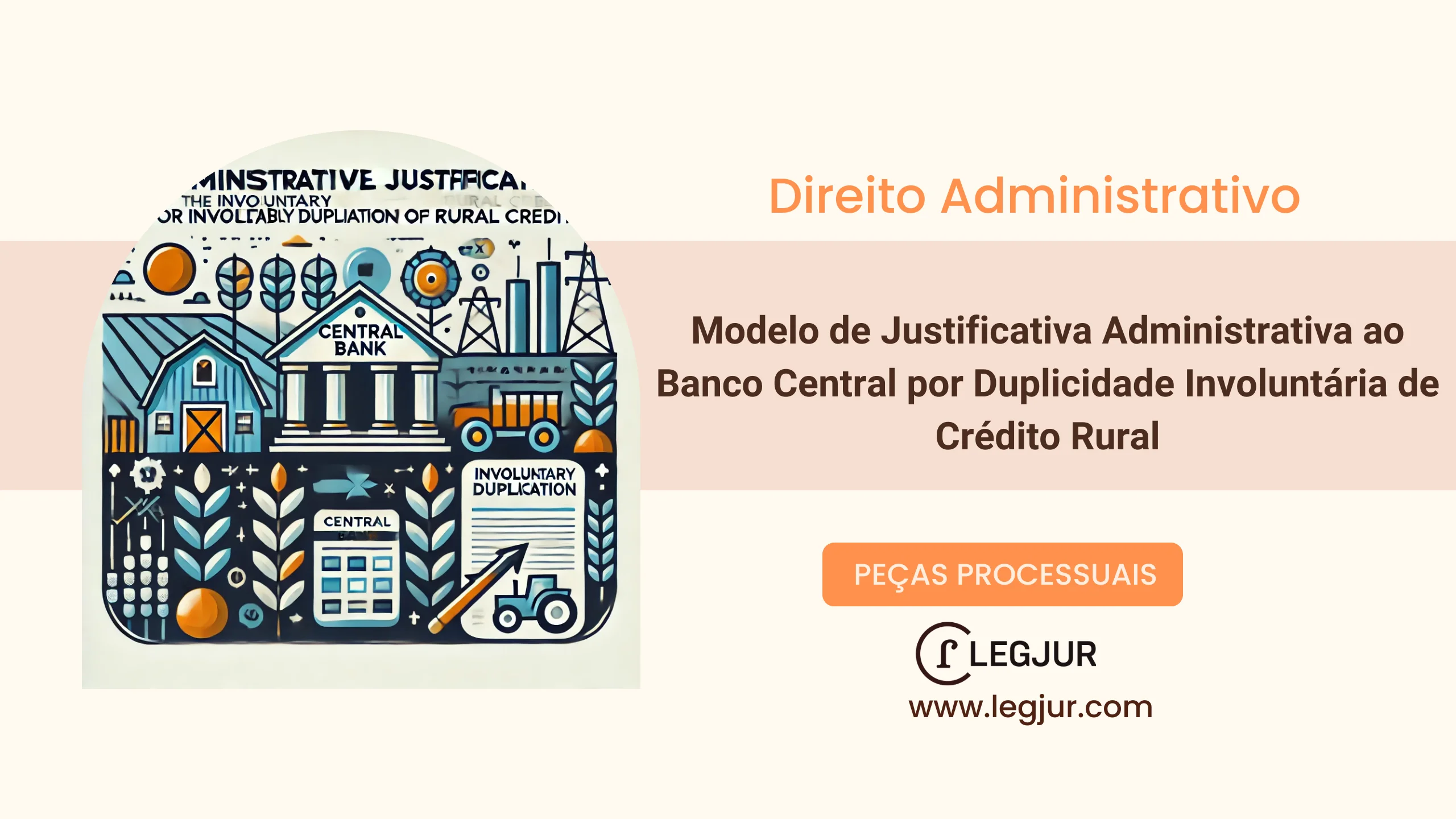 Modelo de Justificativa Administrativa ao Banco Central por Duplicidade Involuntária de Crédito Rural