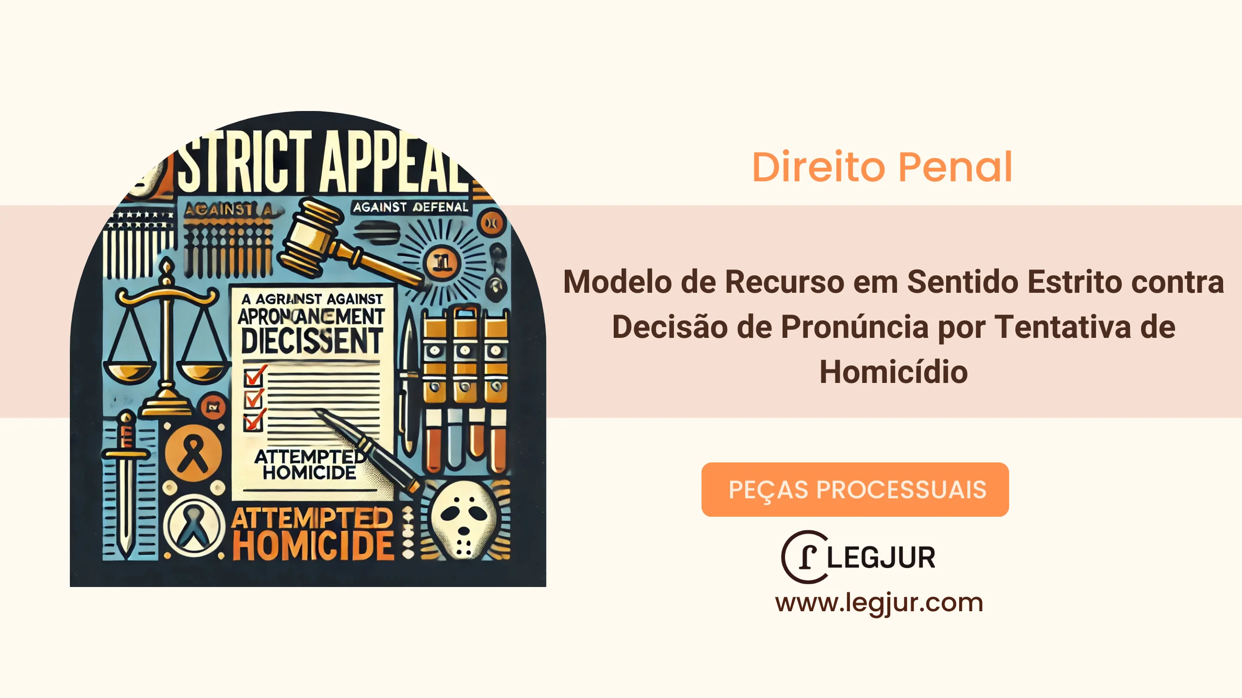 Modelo de Recurso em Sentido Estrito contra Decisão de Pronúncia por Tentativa de Homicídio