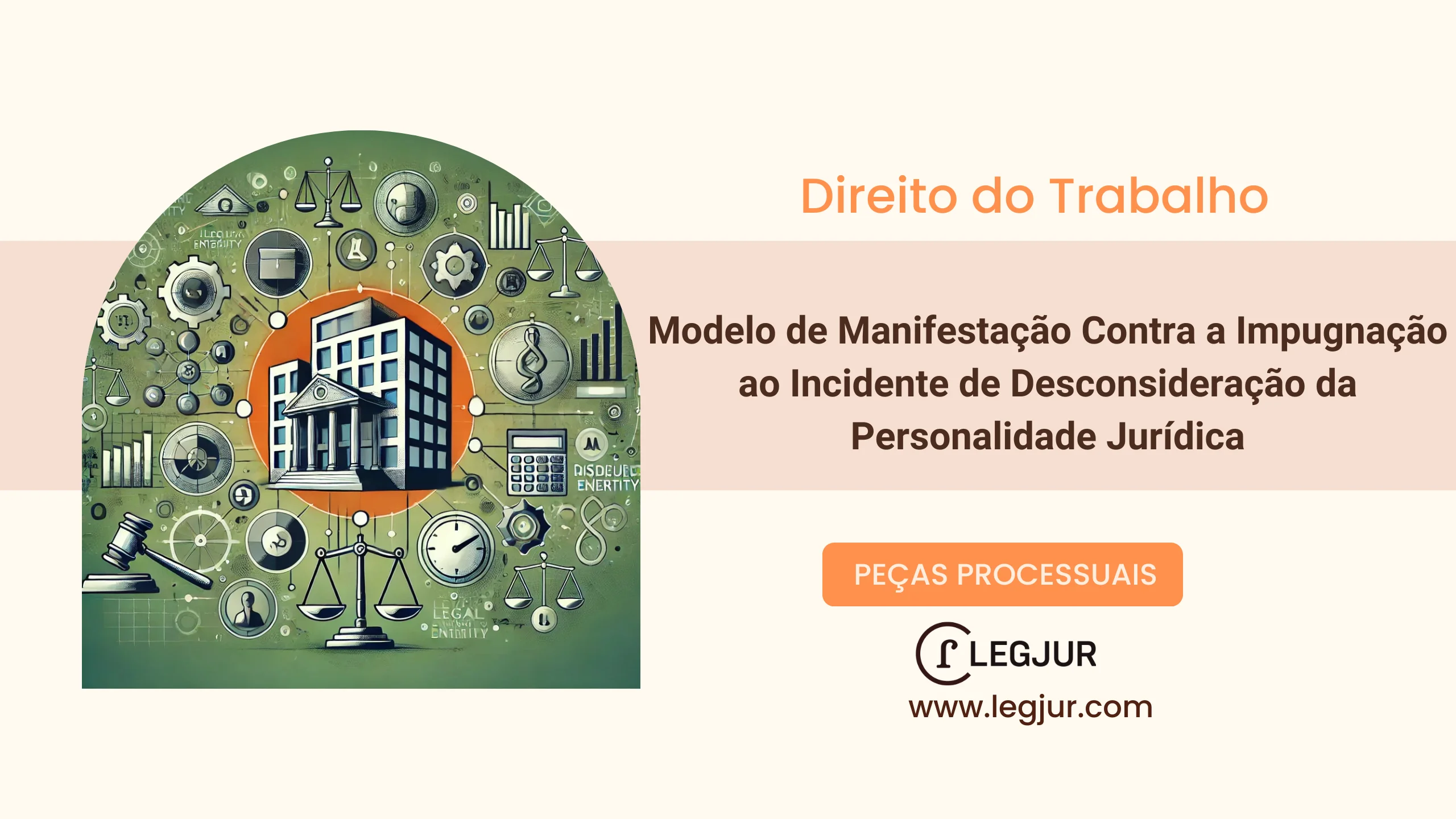 Modelo de Manifestação Contra a Impugnação ao Incidente de Desconsideração da Personalidade Jurídica