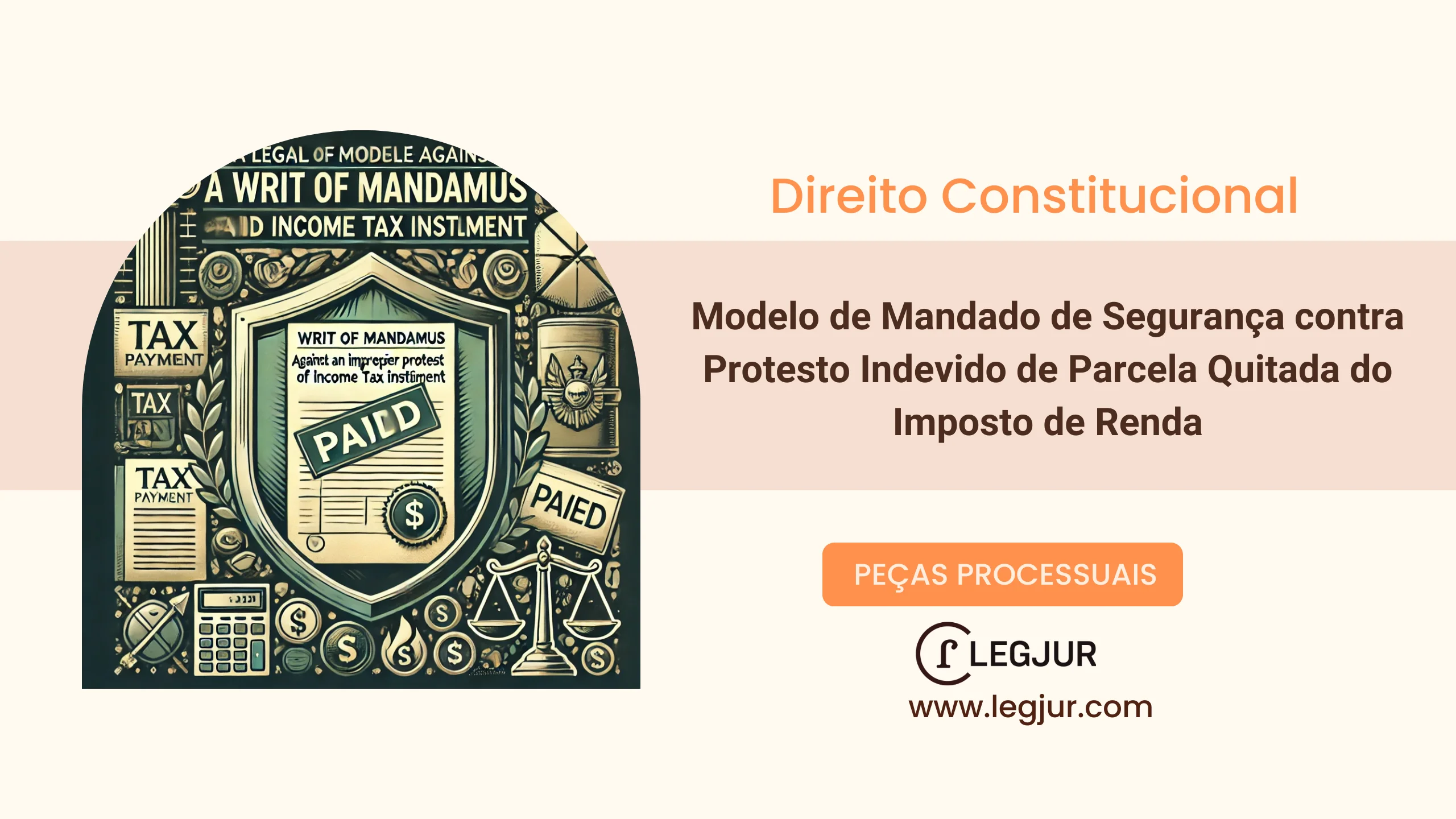 Modelo de Mandado de Segurança contra Protesto Indevido de Parcela Quitada do Imposto de Renda