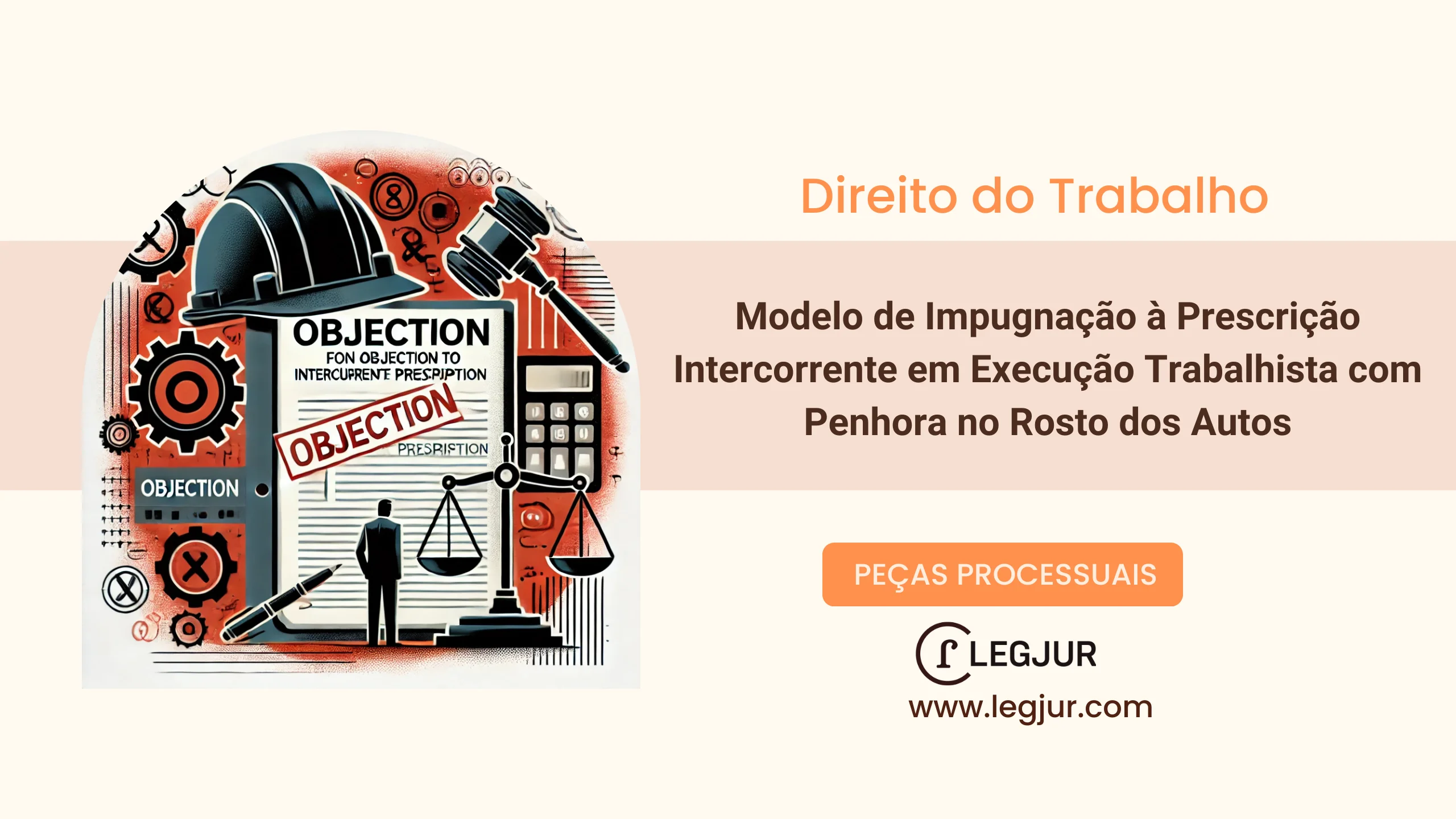 Modelo de Impugnação à Prescrição Intercorrente em Execução Trabalhista com Penhora no Rosto dos Autos