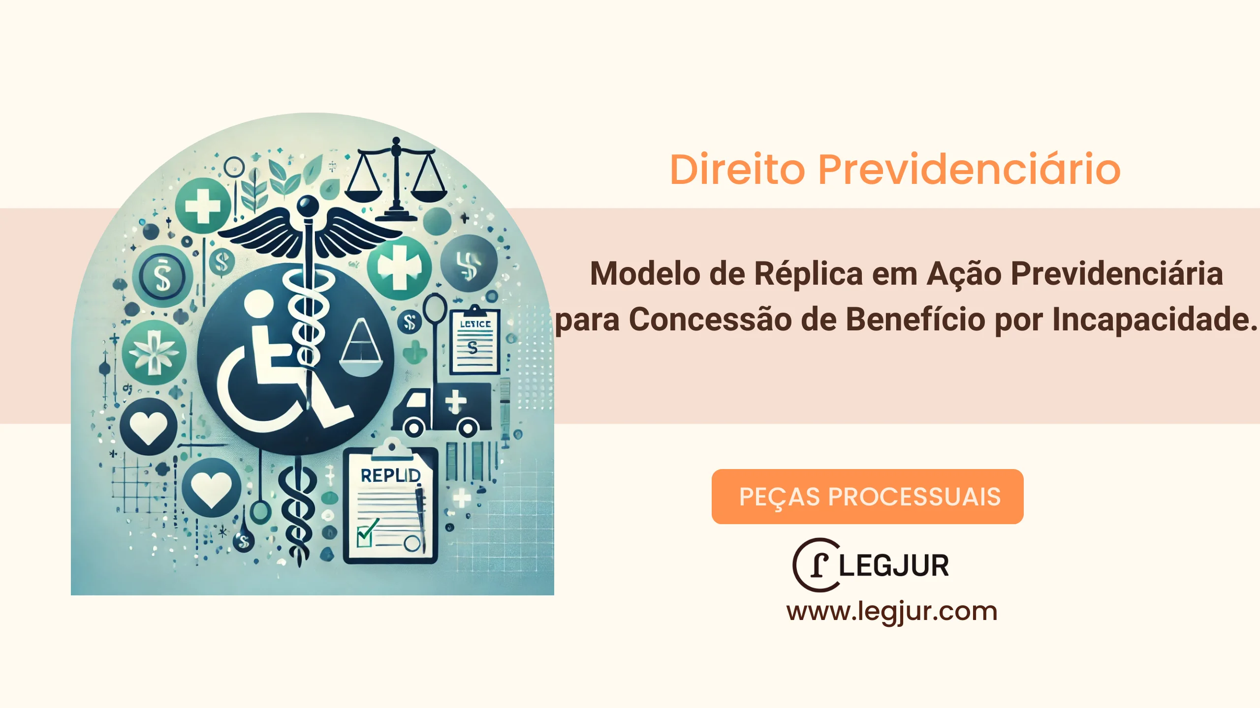 Modelo de Réplica em Ação Previdenciária para Concessão de Benefício por Incapacidade.