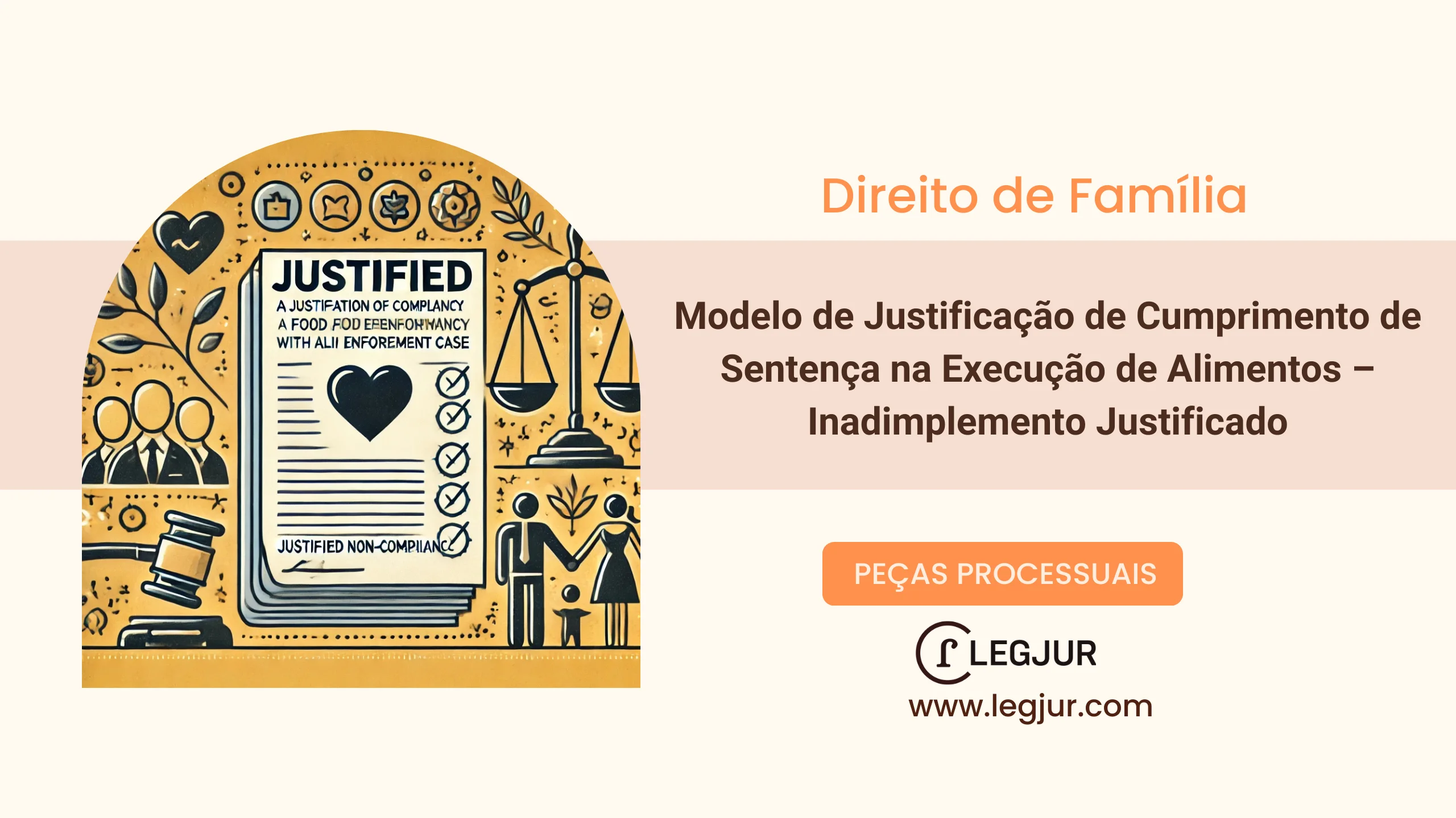 Modelo de Justificação de Cumprimento de Sentença na Execução de Alimentos – Inadimplemento Justificado