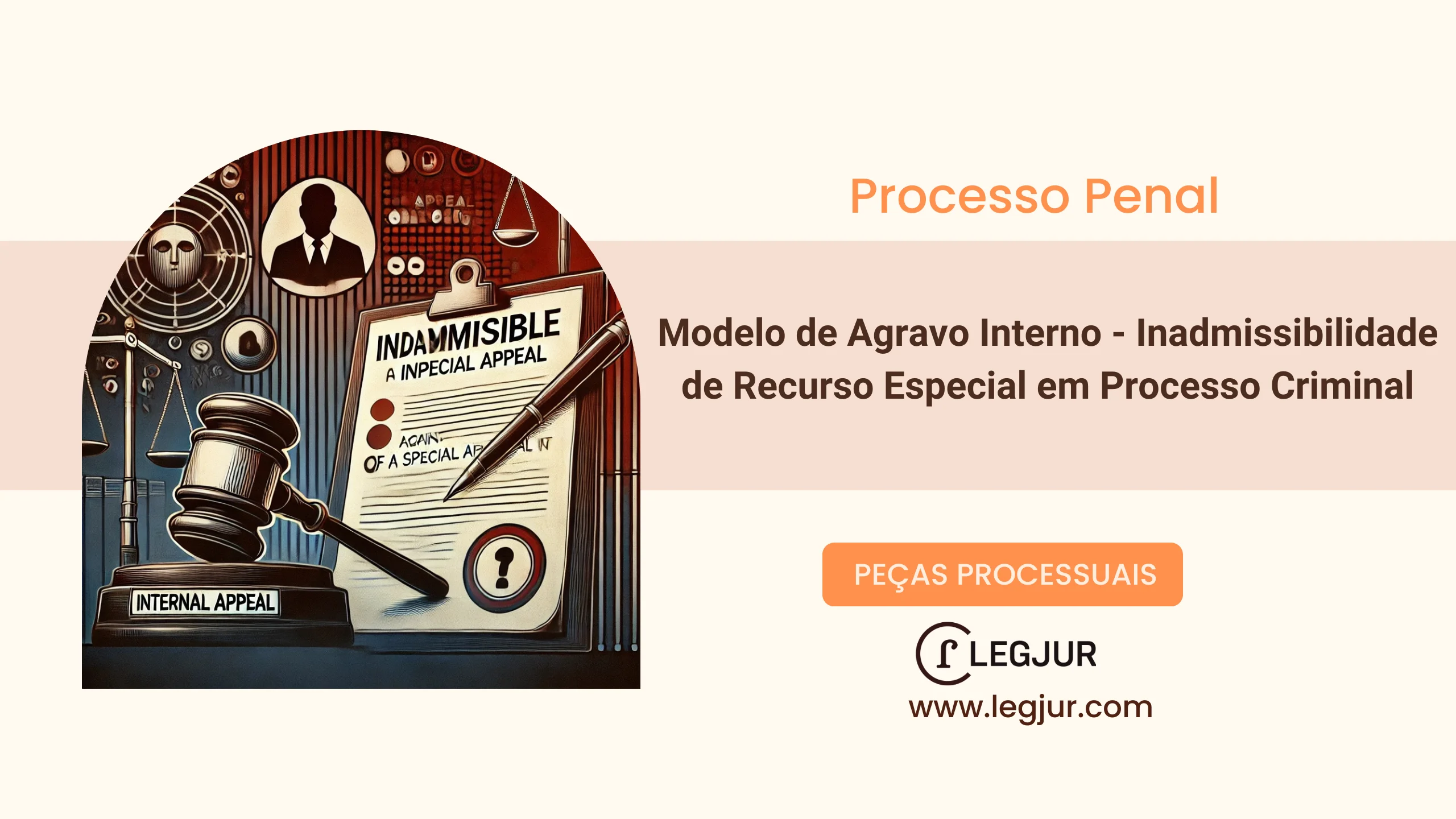 Modelo de Agravo Interno - Inadmissibilidade de Recurso Especial em Processo Criminal