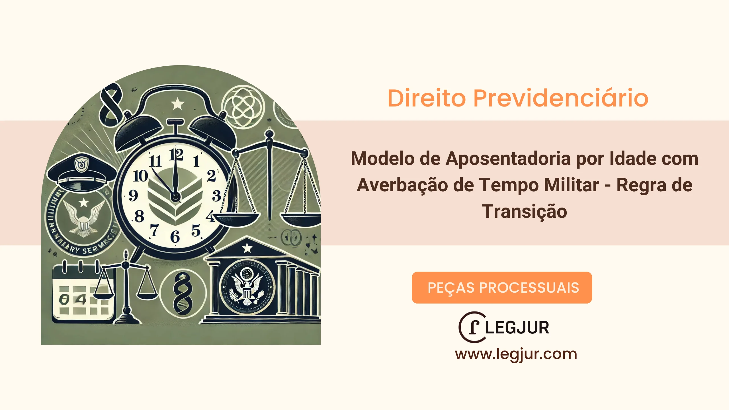 Modelo de Aposentadoria por Idade com Averbação de Tempo Militar - Regra de Transição