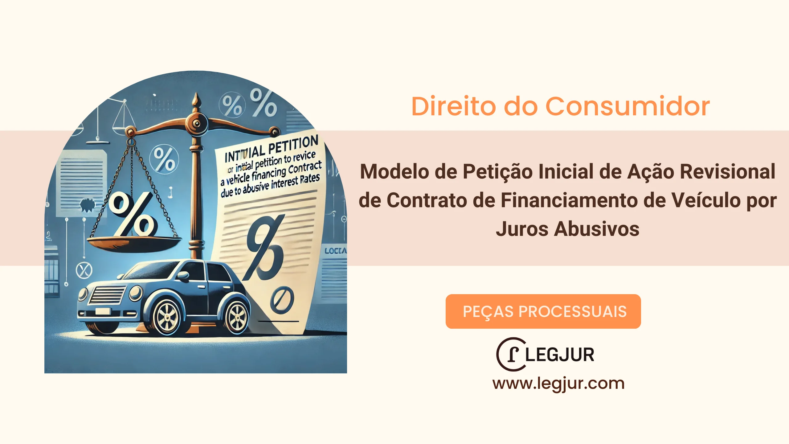 Modelo de Petição Inicial de Ação Revisional de Contrato de Financiamento de Veículo por Juros Abusivos