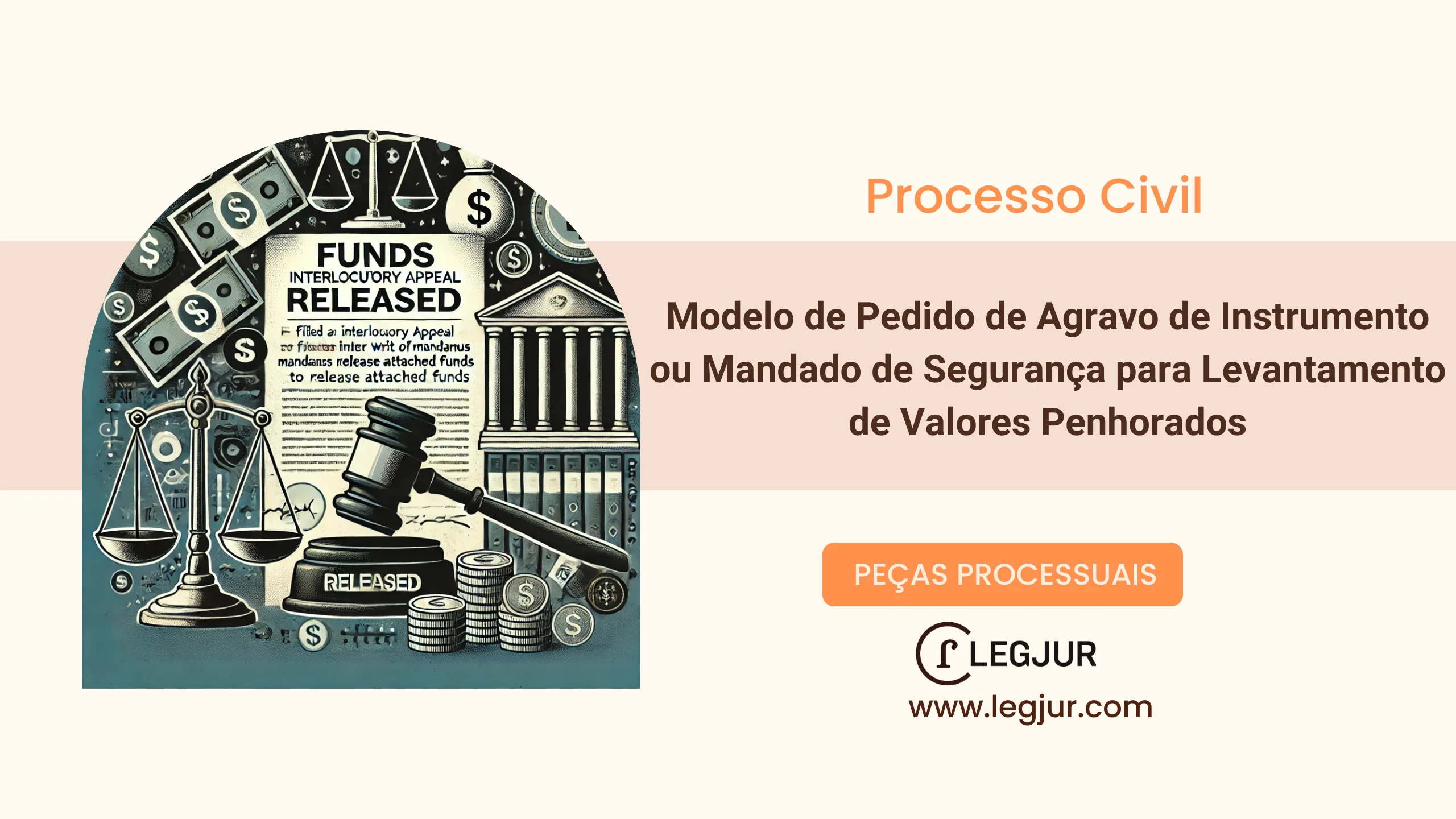 Modelo de Pedido de Agravo de Instrumento ou Mandado de Segurança para Levantamento de Valores Penhorados