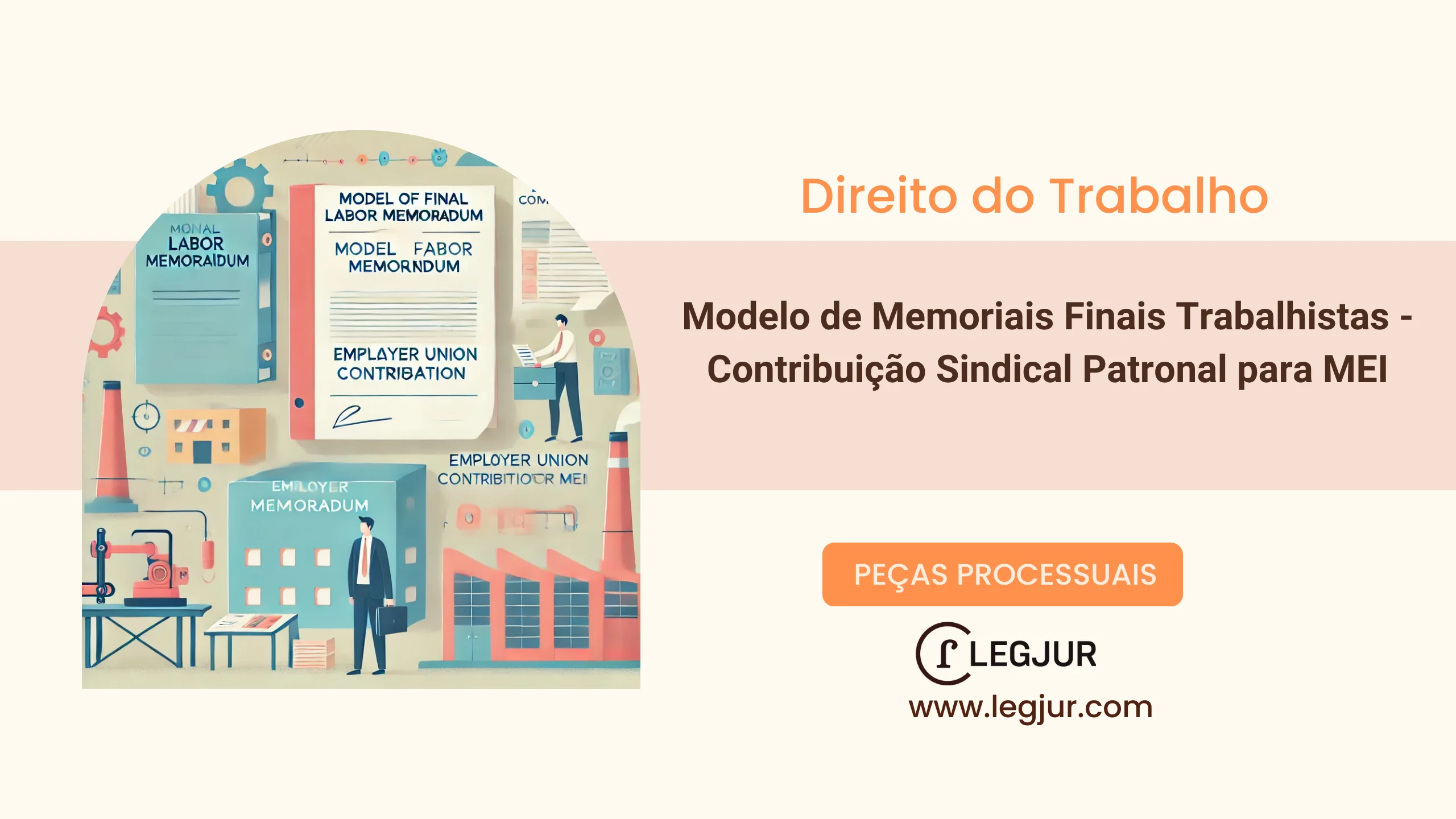 Modelo de Memoriais Finais Trabalhistas - Contribuição Sindical Patronal para MEI