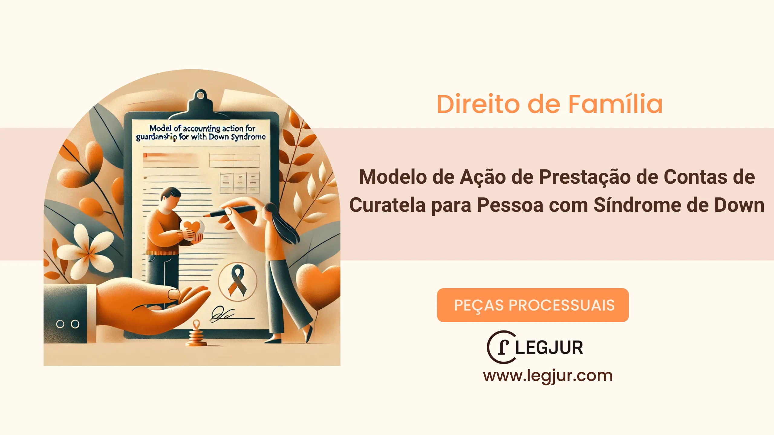 Modelo de Ação de Prestação de Contas de Curatela para Pessoa com Síndrome de Down