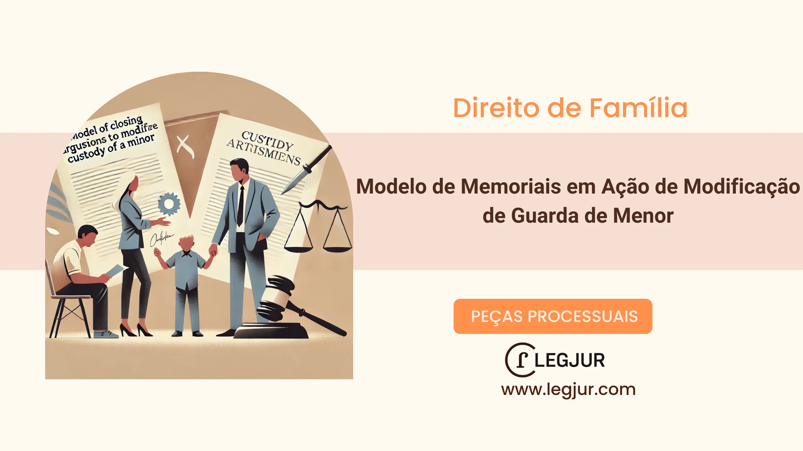 Modelo de Memoriais em Ação de Modificação de Guarda de Menor