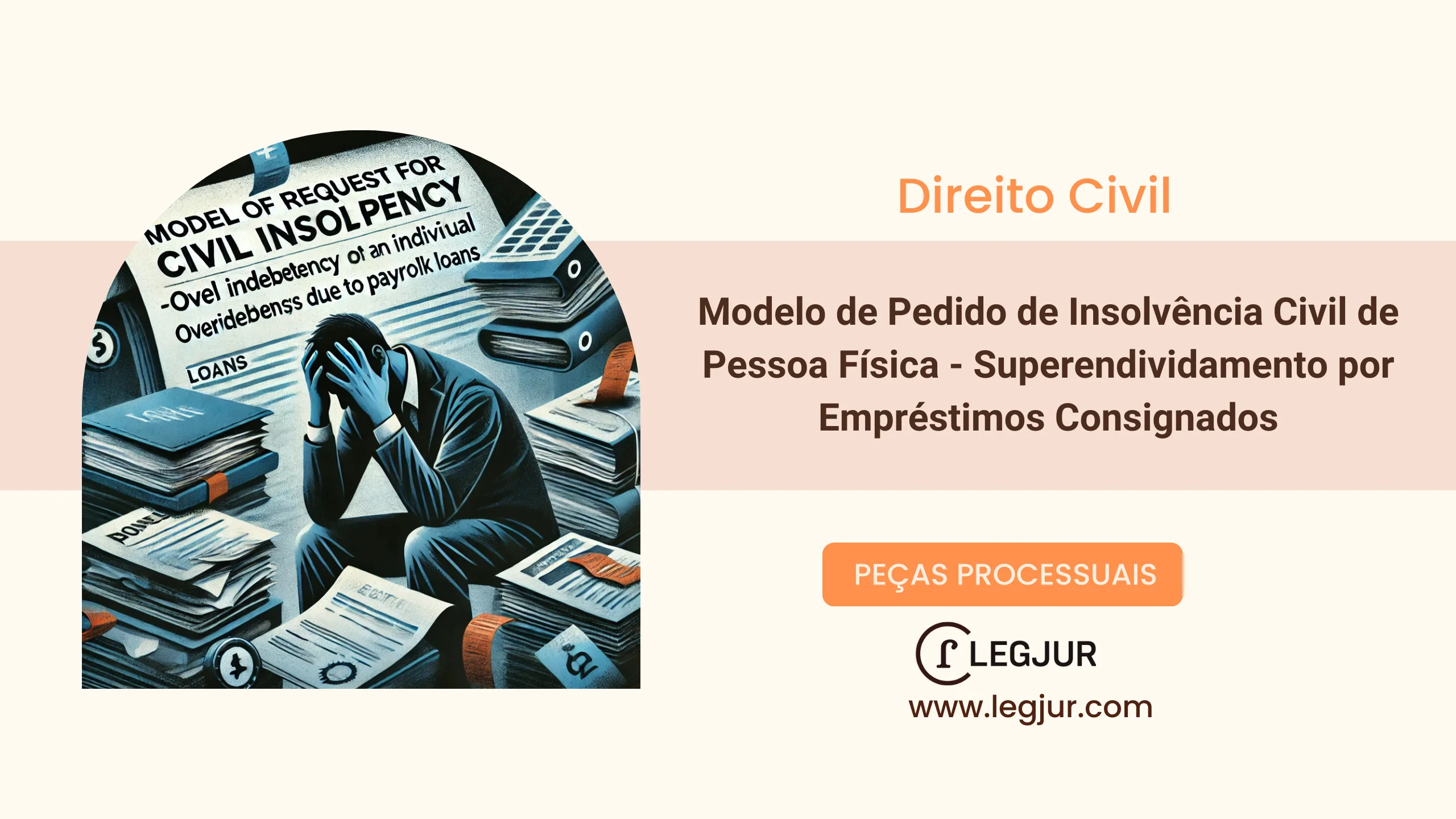 Modelo de Pedido de Insolvência Civil de Pessoa Física - Superendividamento por Empréstimos Consignados