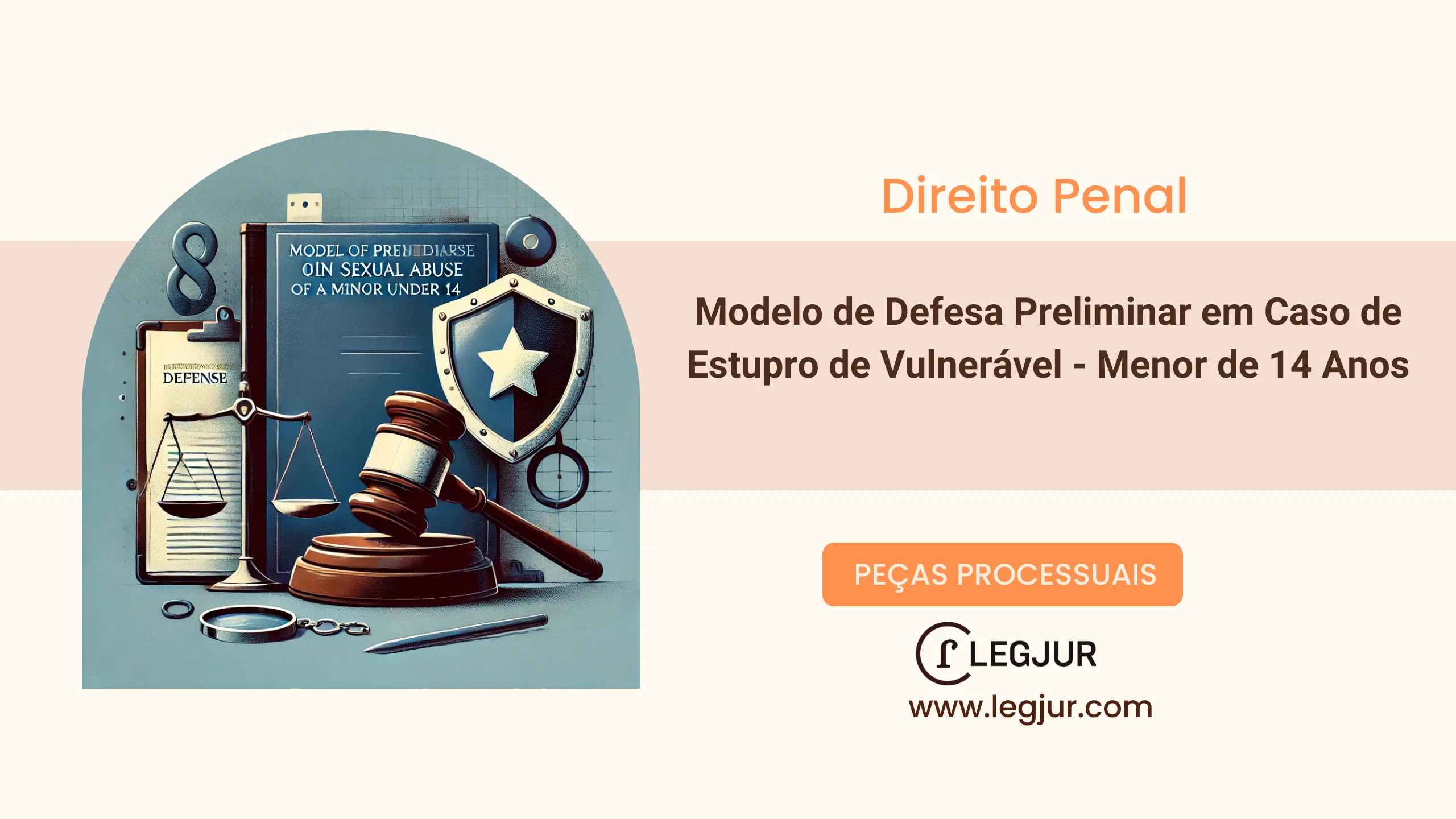 Modelo de Defesa Preliminar em Caso de Estupro de Vulnerável - Menor de 14 Anos