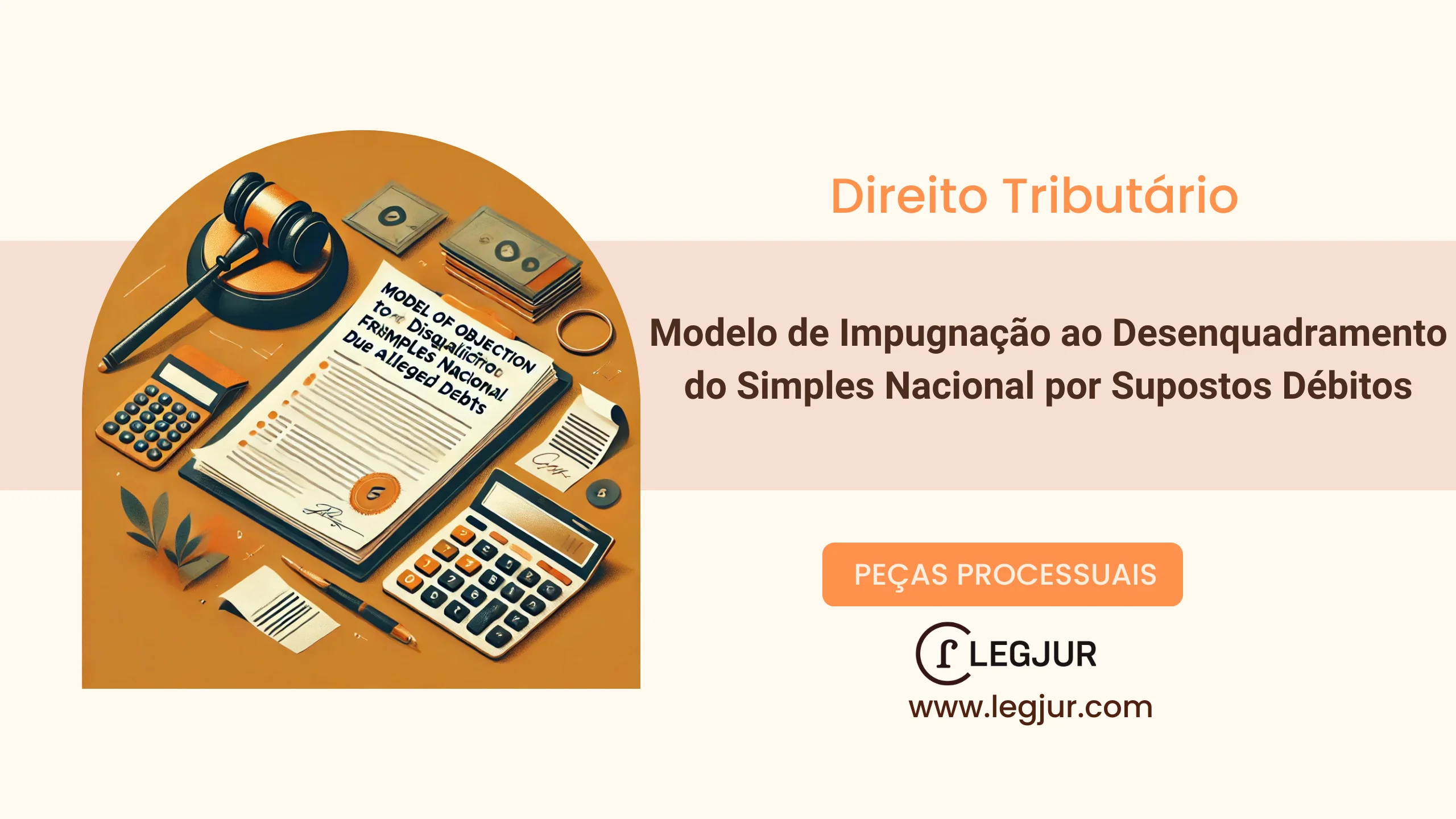 Modelo de Impugnação ao Desenquadramento do Simples Nacional por Supostos Débitos