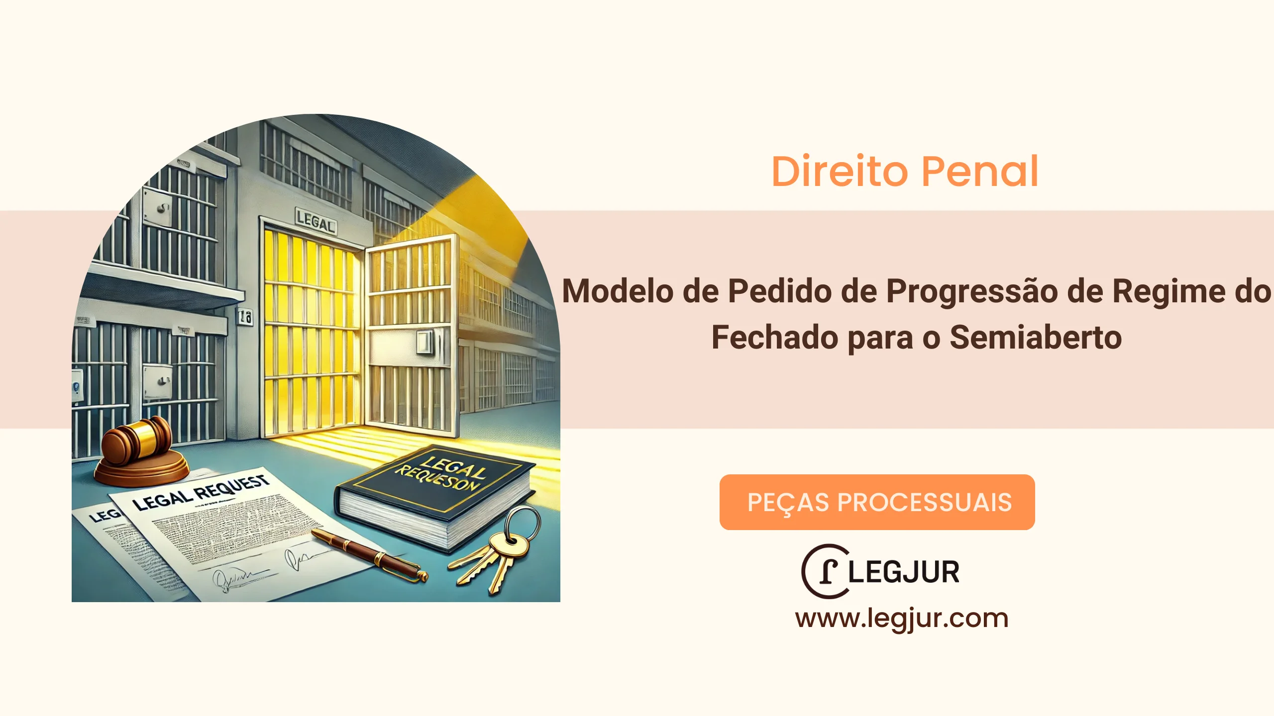 Modelo de Pedido de Progressão de Regime do Fechado para o Semiaberto