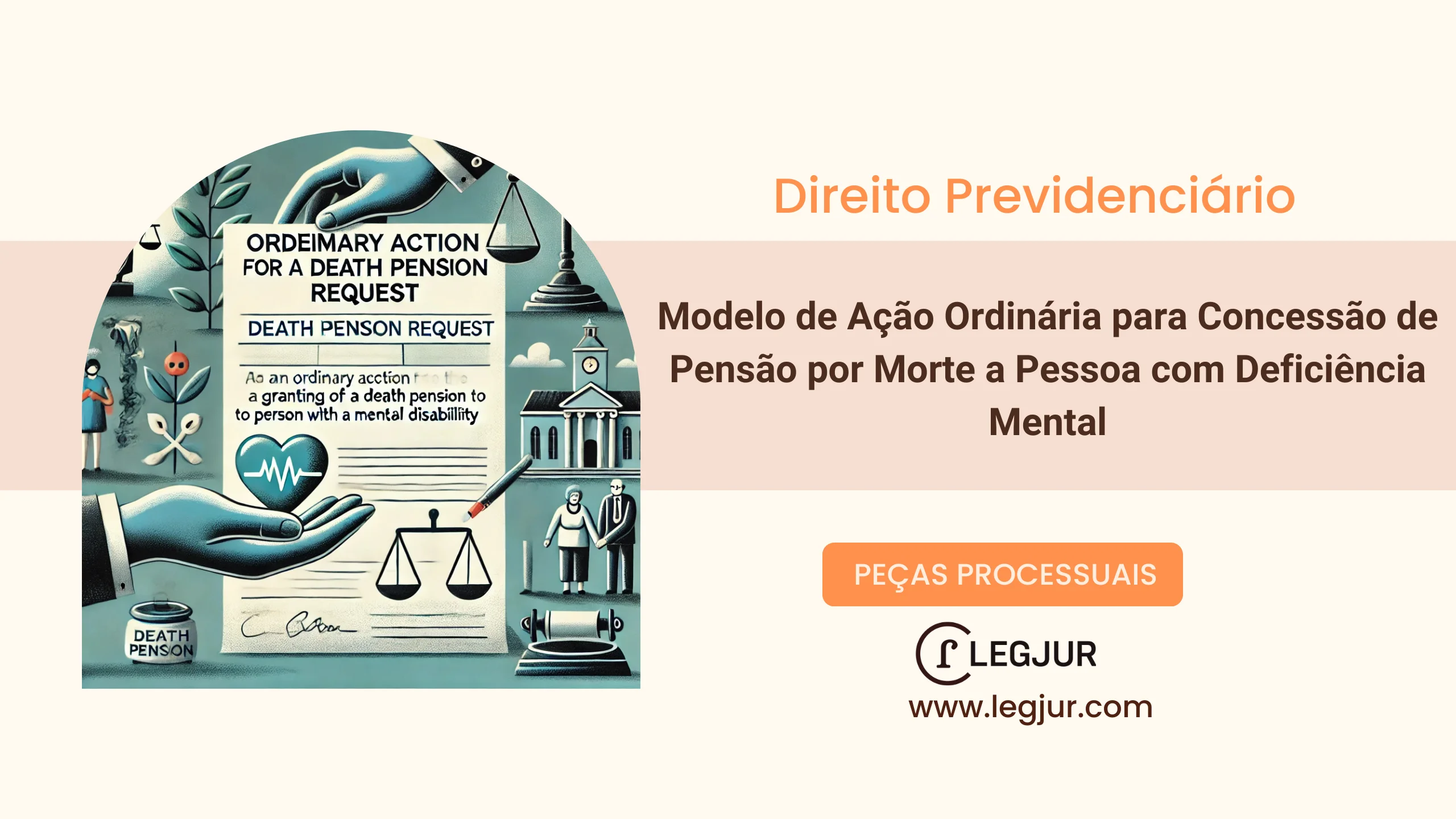 Modelo de Ação Ordinária para Concessão de Pensão por Morte a Pessoa com Deficiência Mental