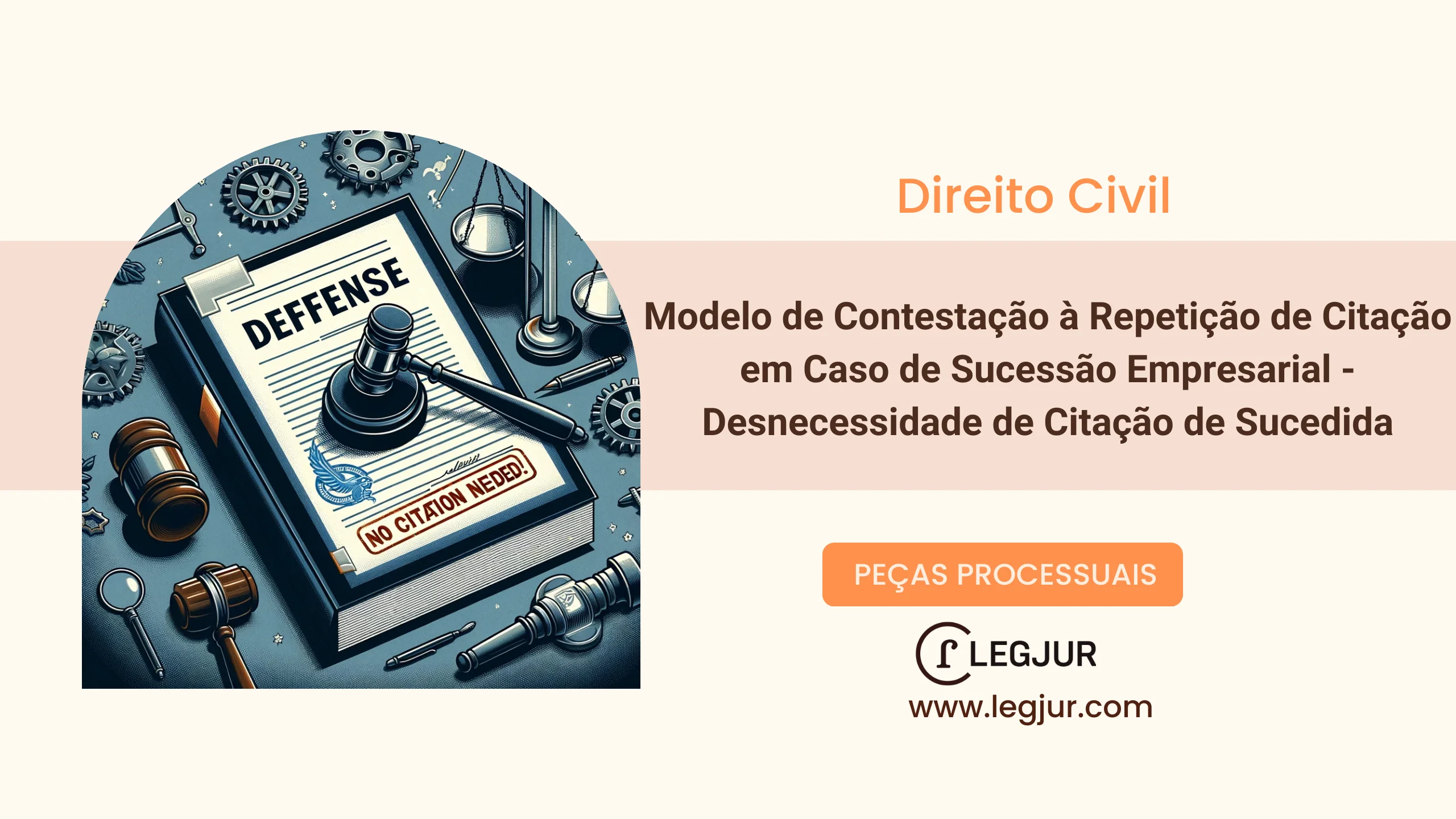 Modelo de Contestação à Repetição de Citação em Caso de Sucessão Empresarial - Desnecessidade de Citação de Sucedida