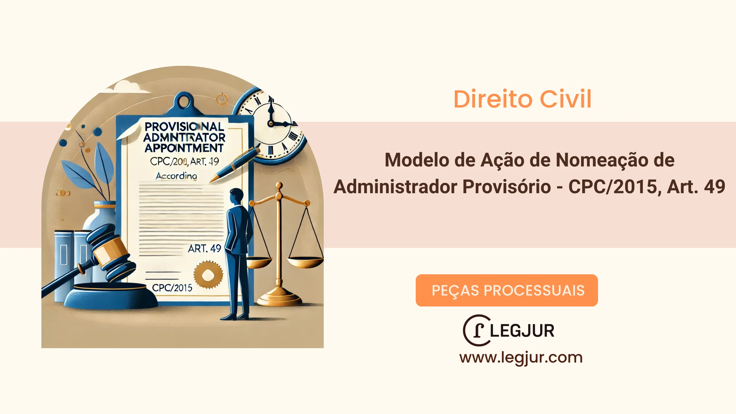 Modelo de Ação de Nomeação de Administrador Provisório - CPC/2015, Art. 49