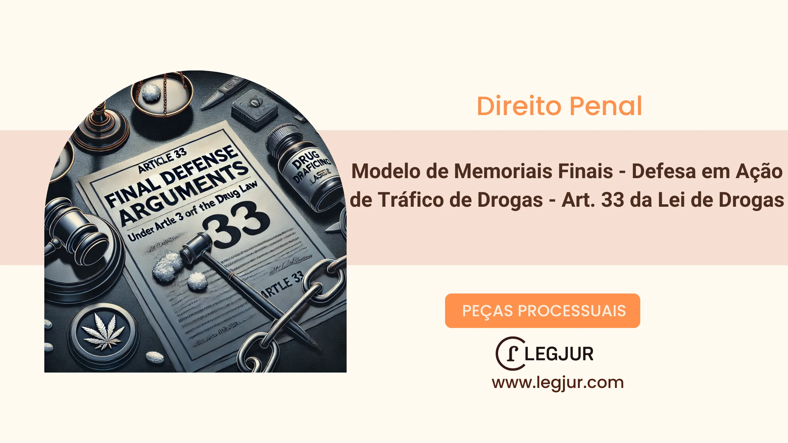 Modelo de Memoriais Finais - Defesa em Ação de Tráfico de Drogas - Art. 33 da Lei de Drogas