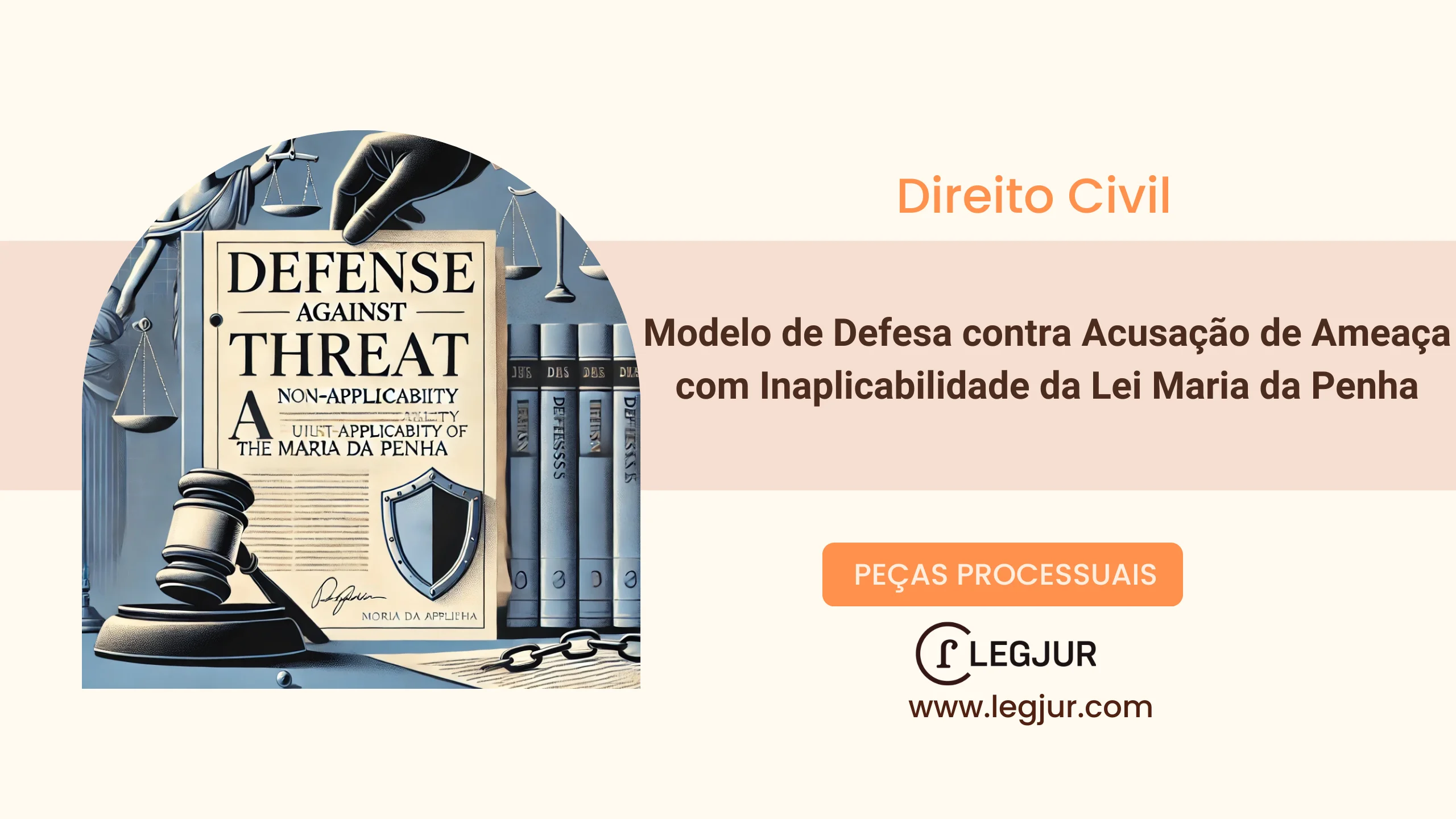 Modelo de Defesa contra Acusação de Ameaça com Inaplicabilidade da Lei Maria da Penha