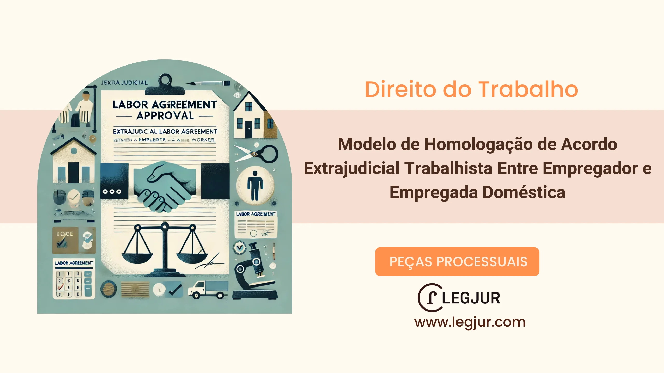 Modelo de Homologação de Acordo Extrajudicial Trabalhista Entre Empregador e Empregada Doméstica