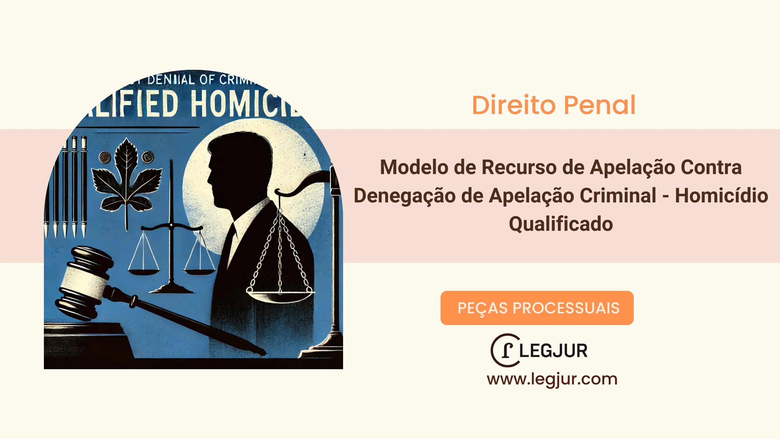 Modelo de Recurso de Apelação Contra Denegação de Apelação Criminal - Homicídio Qualificado