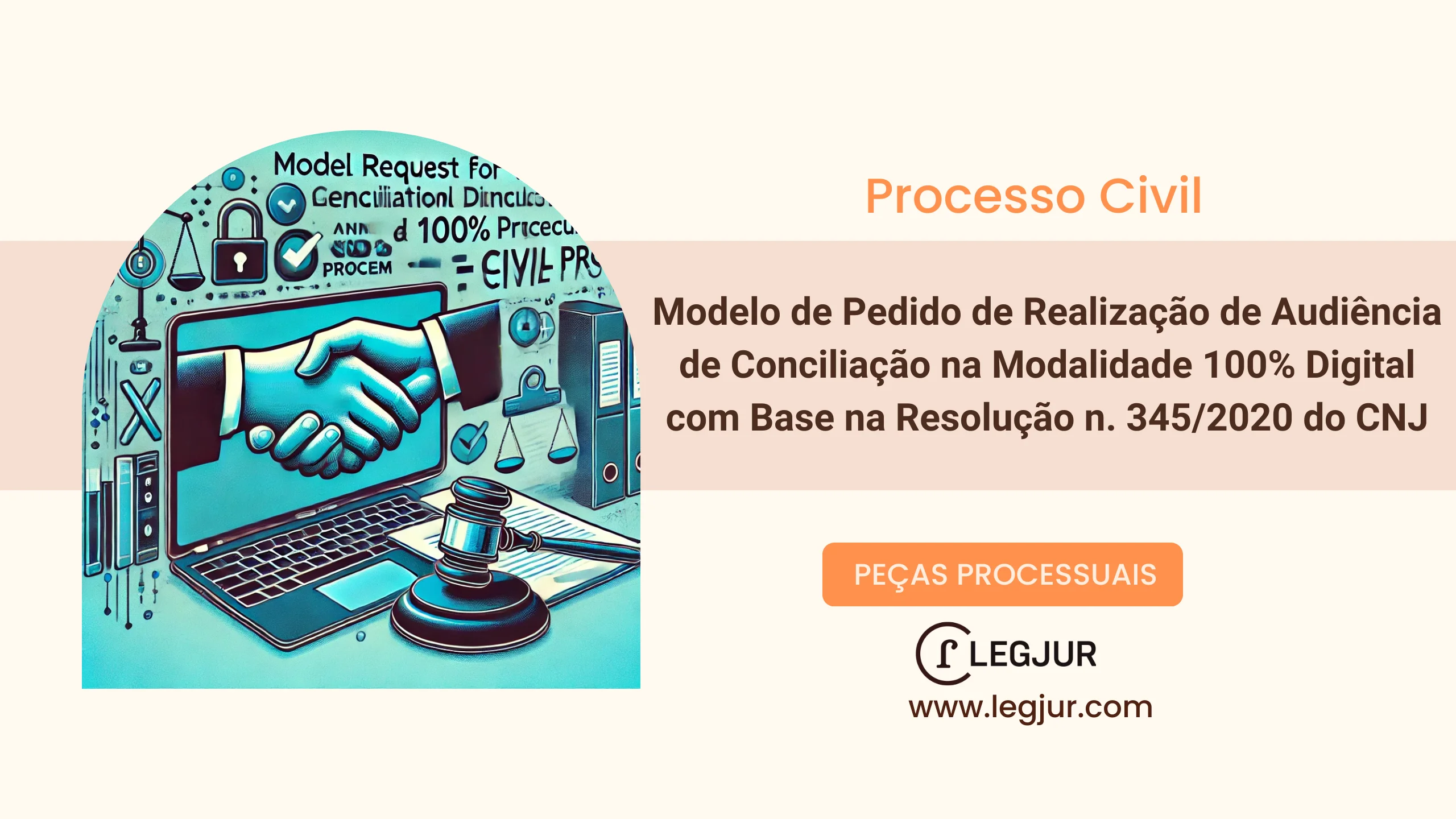 Pedido de Realização de Audiência de Conciliação na Modalidade 100% Digital com Base na Resolução n. 345/2020 do CNJ