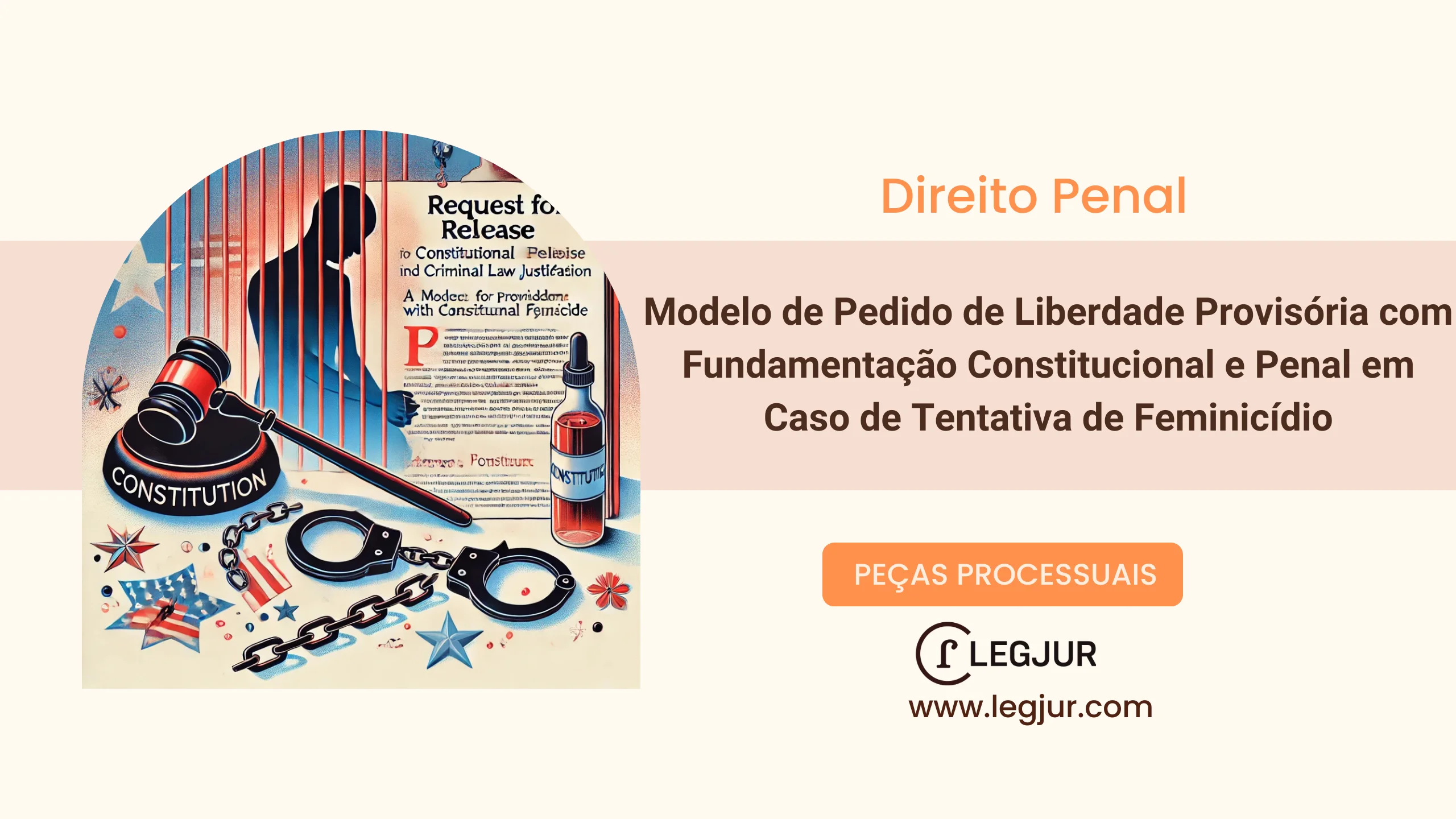 Modelo de Pedido de Liberdade Provisória com Fundamentação Constitucional e Penal em Caso de Tentativa de Feminicídio