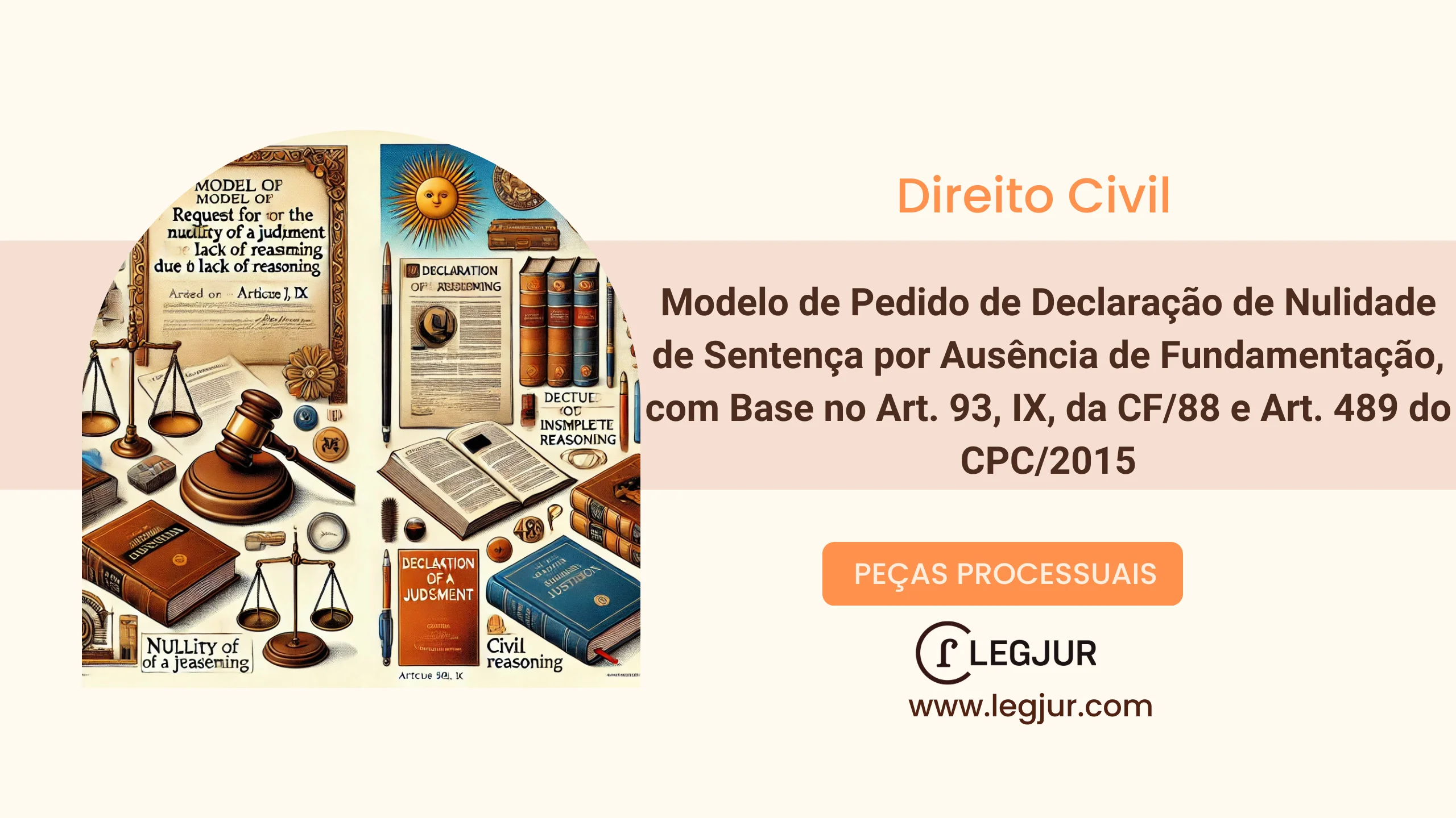 Modelo de Pedido de Declaração de Nulidade de Sentença por Ausência de Fundamentação, com Base no Art. 93, IX, da CF/88 e Art. 489 do CPC/2015