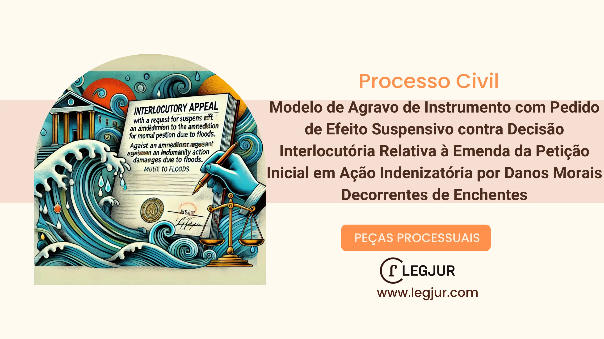 Modelo de Agravo de Instrumento com Pedido de Efeito Suspensivo contra Decisão Interlocutória Relativa à Emenda da Petição Inicial em Ação Indenizatória por Danos Morais Decorrentes de Enchentes