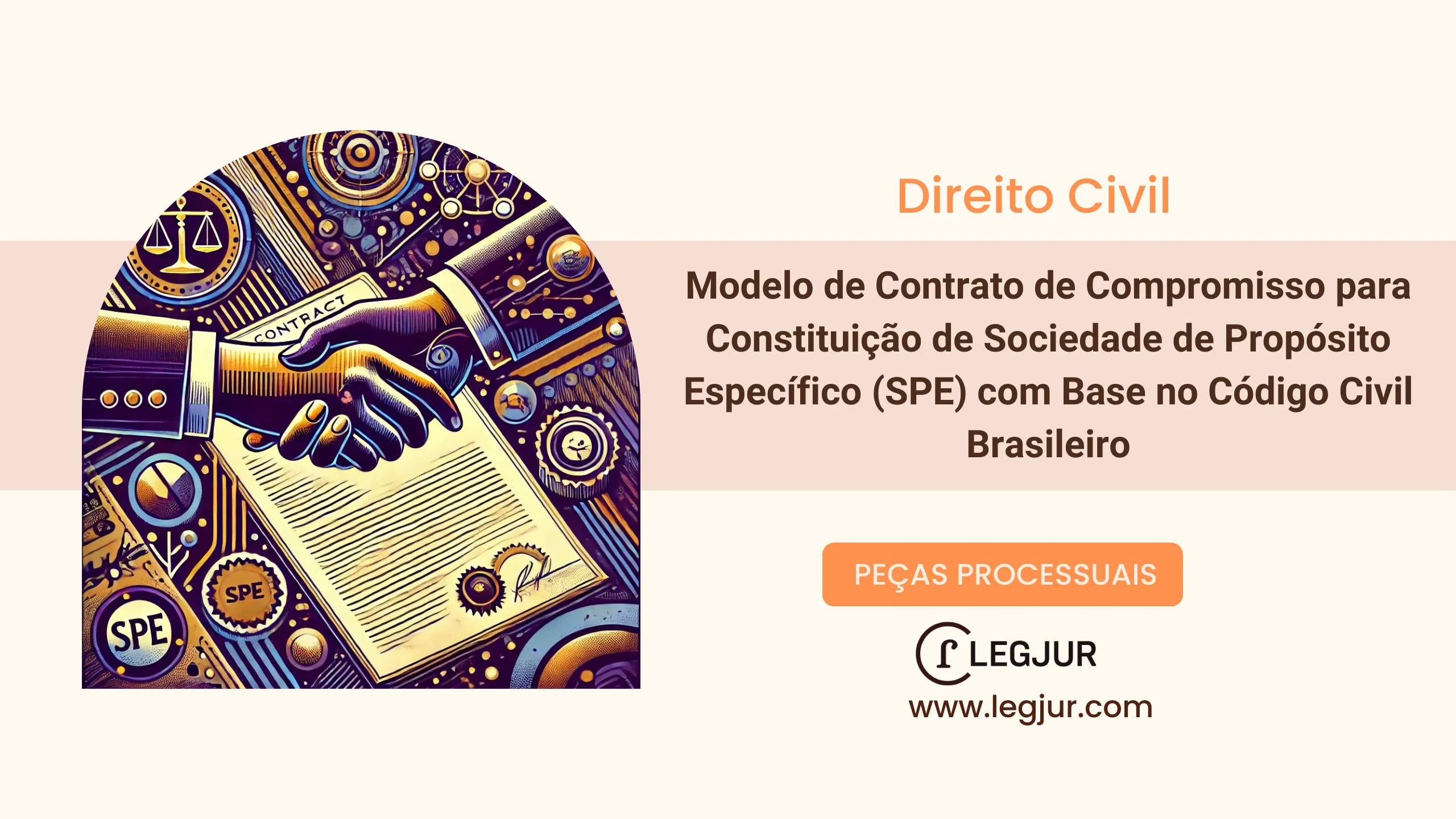 Modelo de Contrato de Compromisso para Constituição de Sociedade de Propósito Específico (SPE) com Base no Código Civil Brasileiro