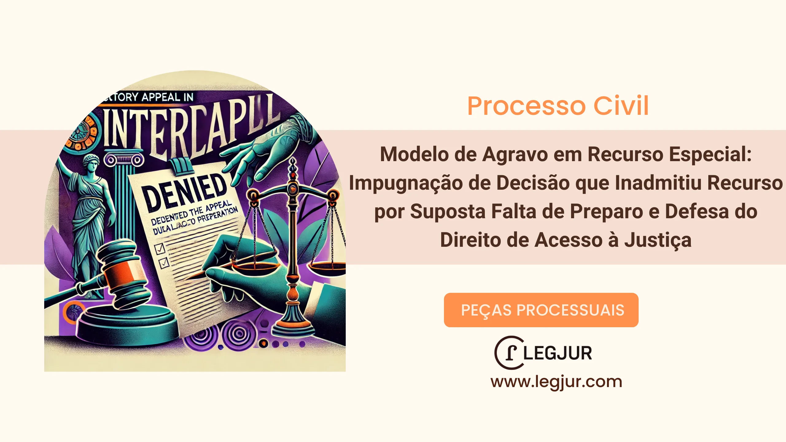 Modelo de Agravo em Recurso Especial: Impugnação de Decisão que Inadmitiu Recurso por Suposta Falta de Preparo e Defesa do Direito de Acesso à Justiça