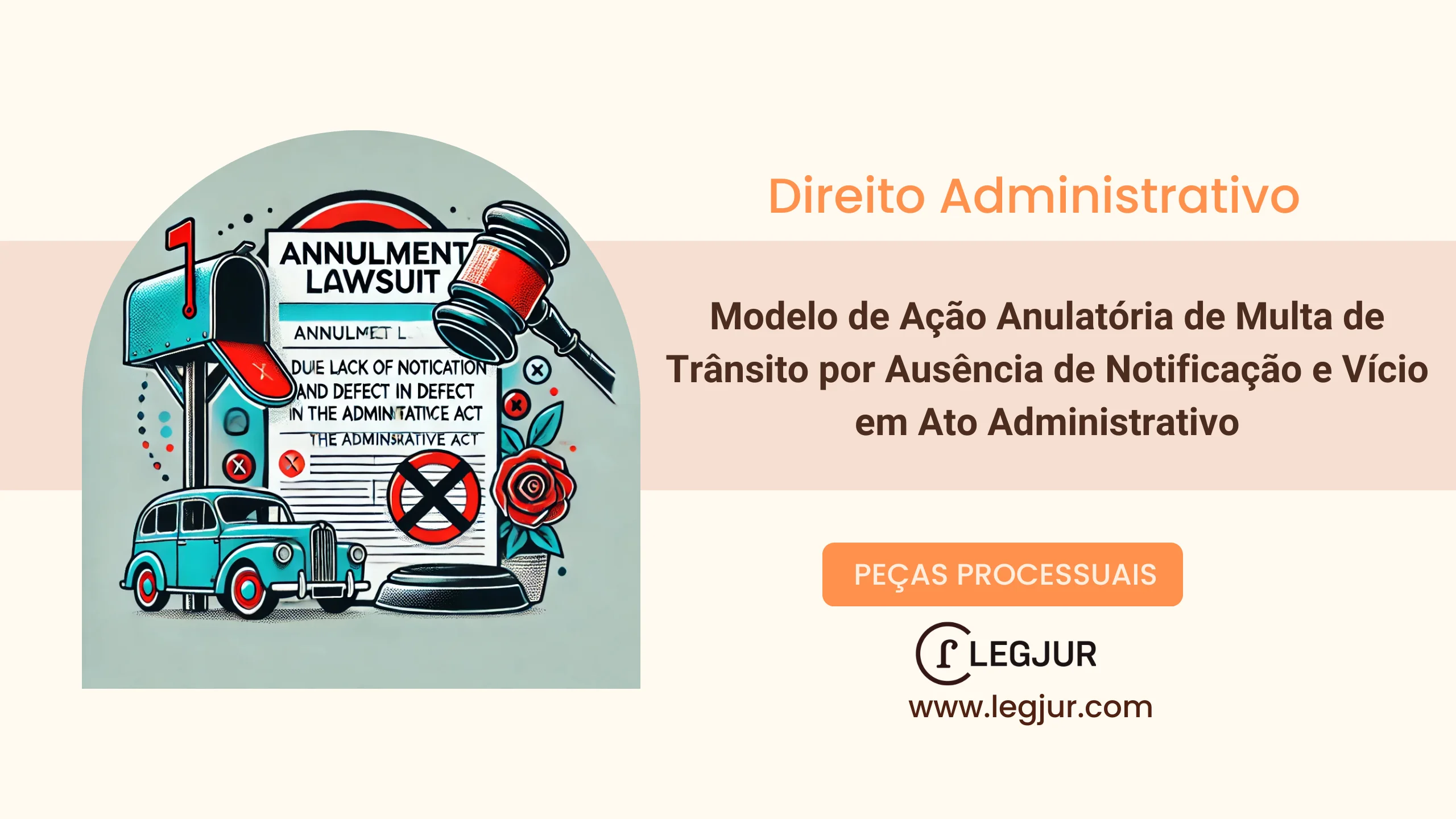 Modelo de Ação Anulatória de Multa de Trânsito por Ausência de Notificação e Vício em Ato Administrativo