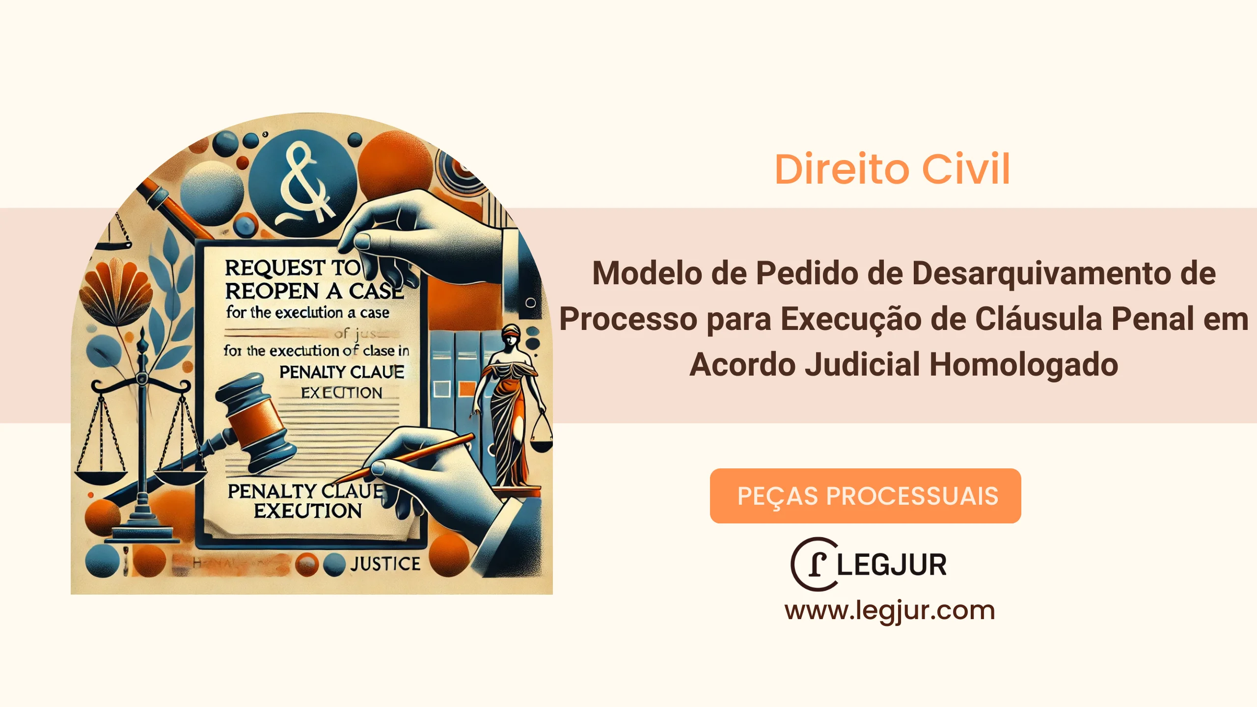 Modelo de Pedido de Desarquivamento de Processo para Execução de Cláusula Penal em Acordo Judicial Homologado